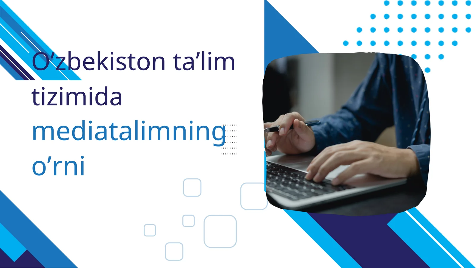 O’zbekiston ta’lim tizimida mediatalimning o’rni