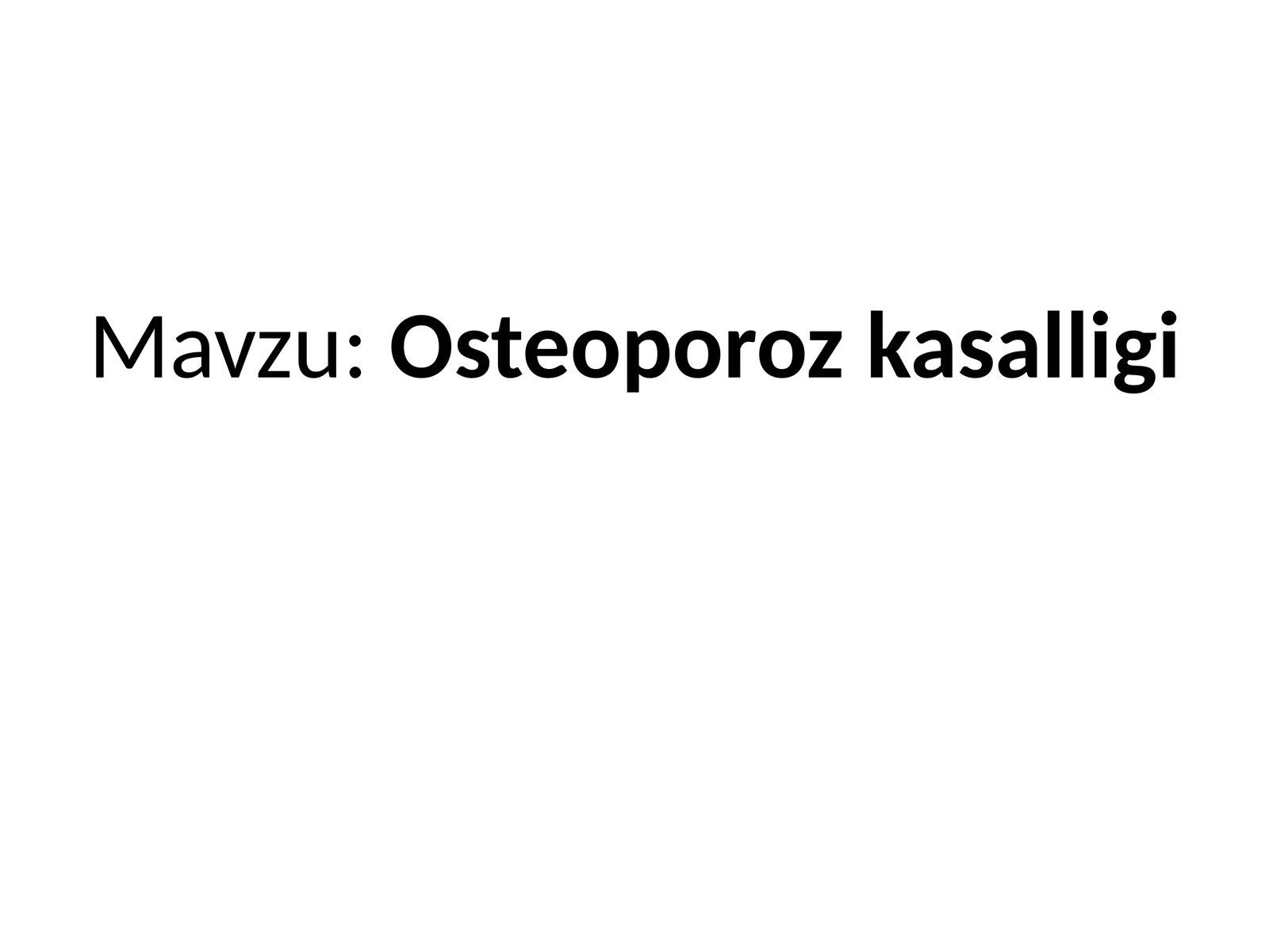 Osteoporoz kasalligi