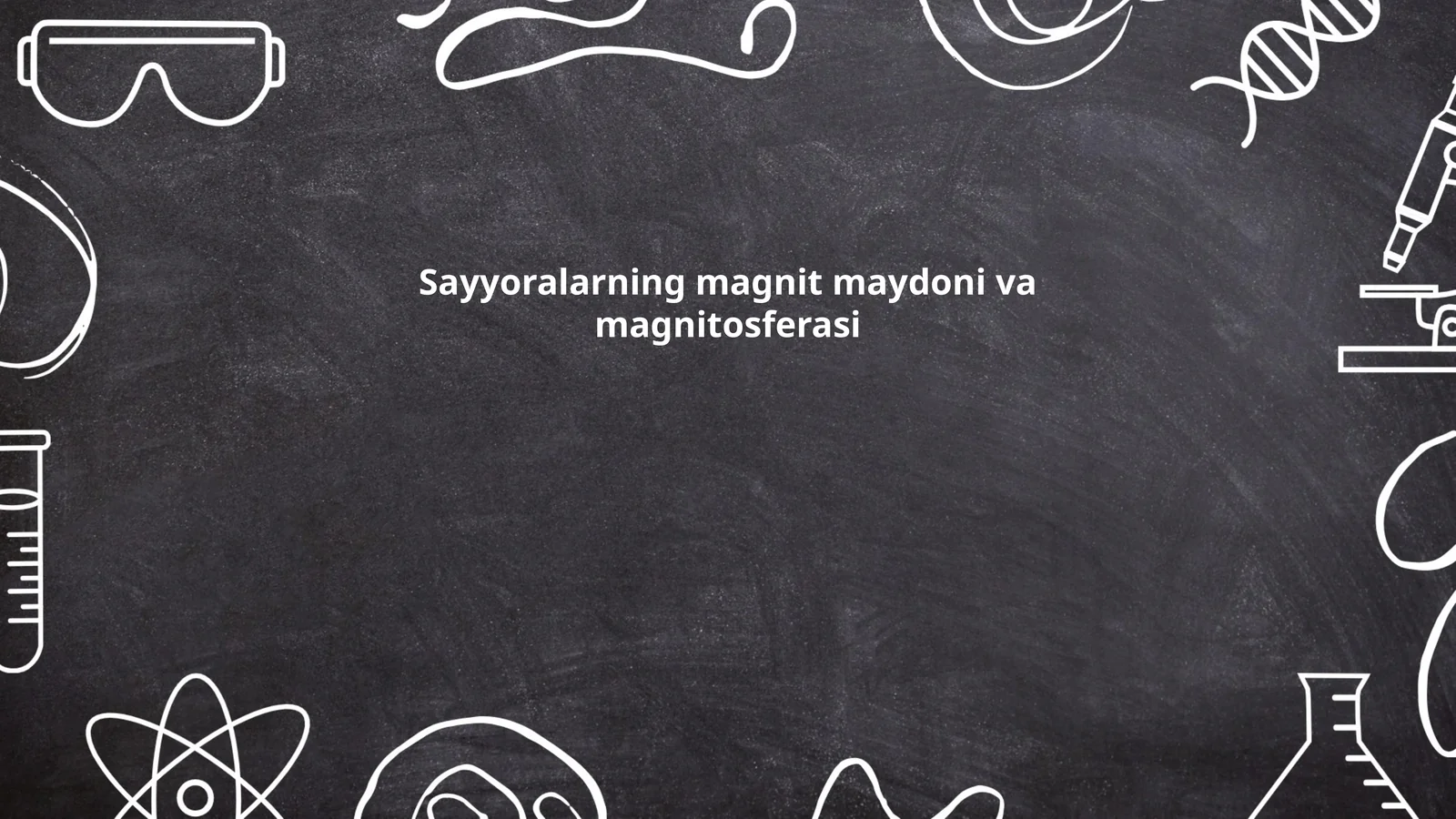 Sayyoralarning magnit maydoni va magnitosferasi