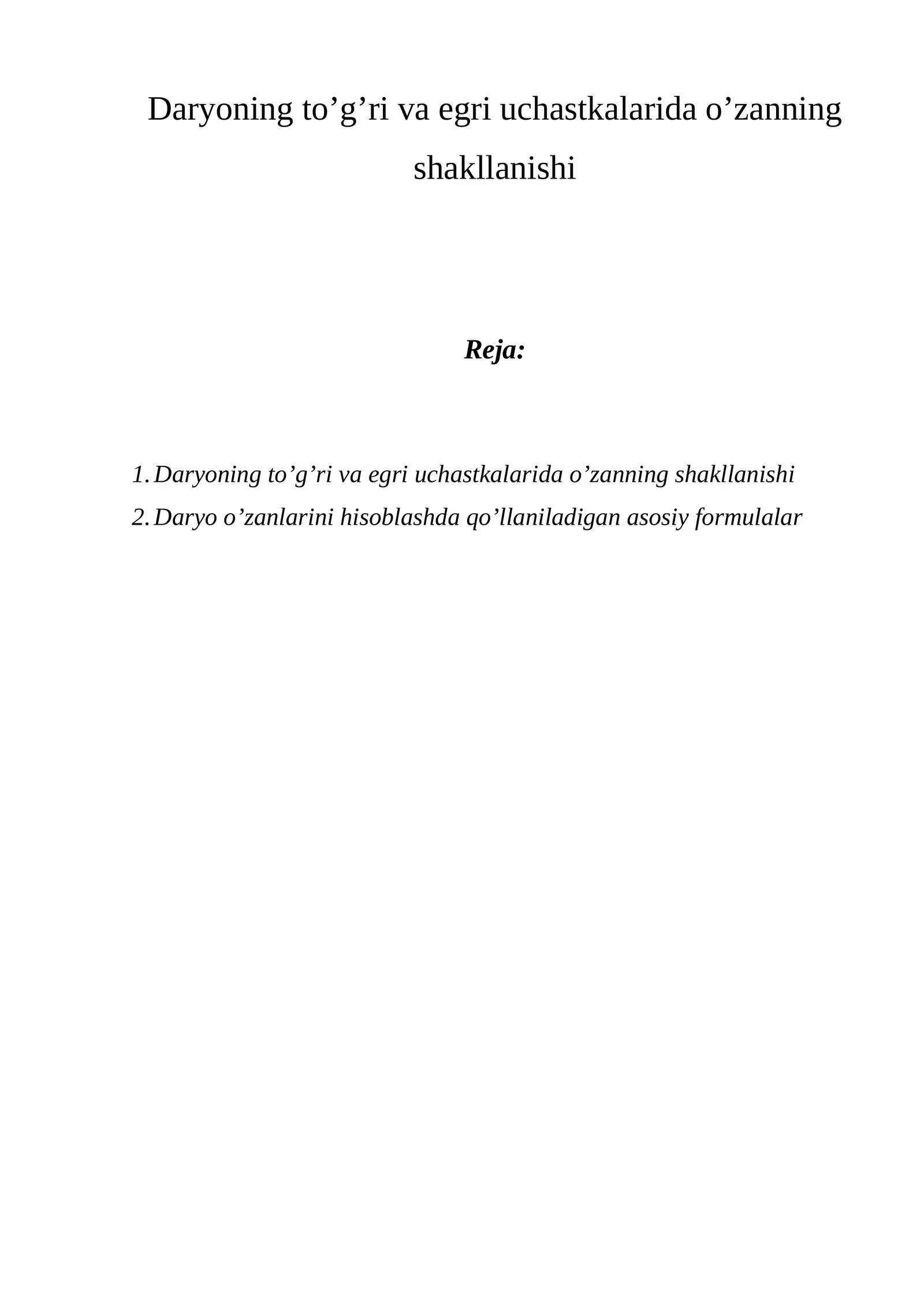 Daryoning to’g’ri va egri uchastkalarida o’zanning shakllanishi