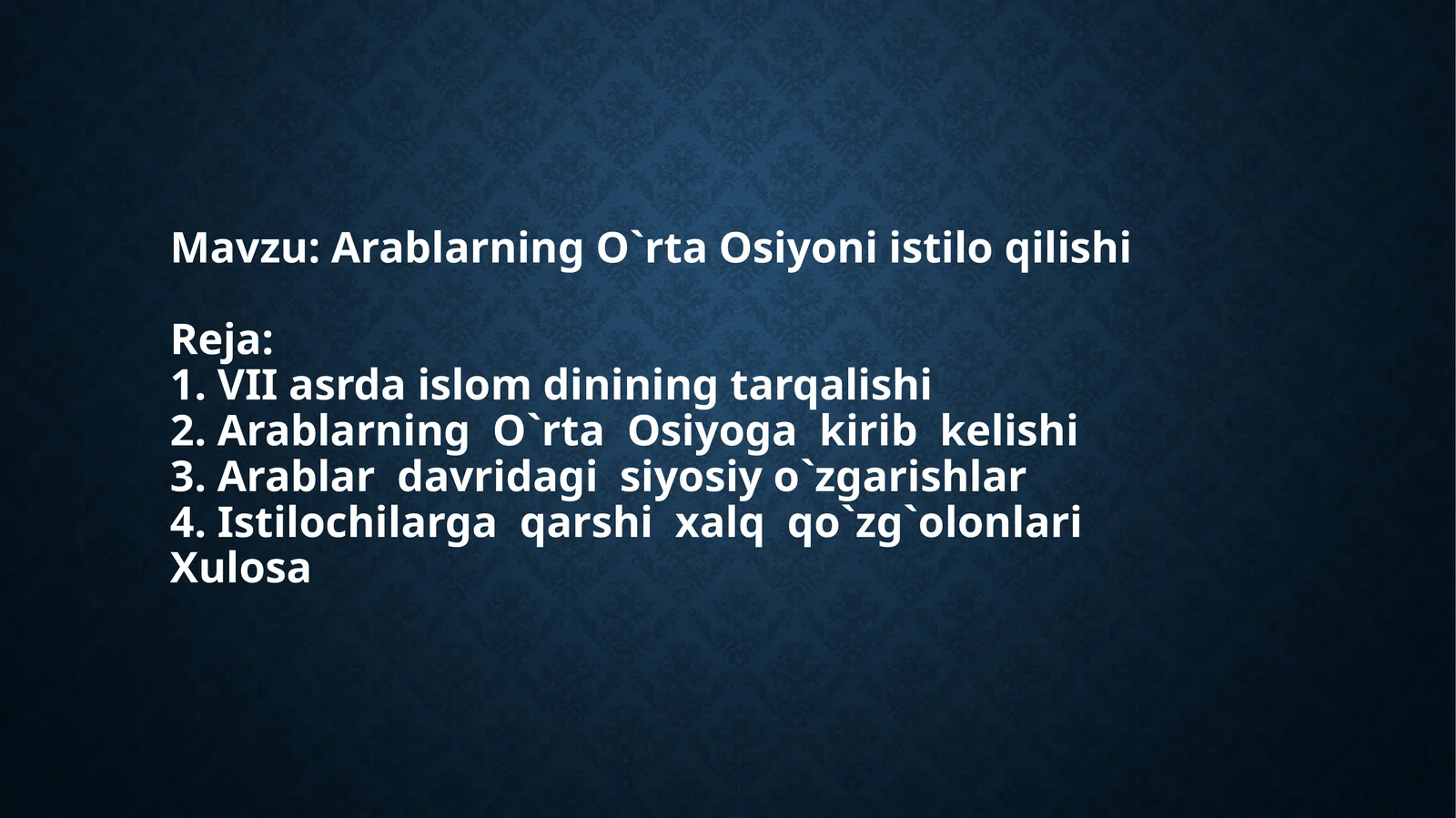 Arablarning O`rta Osiyoni istilo qilishi