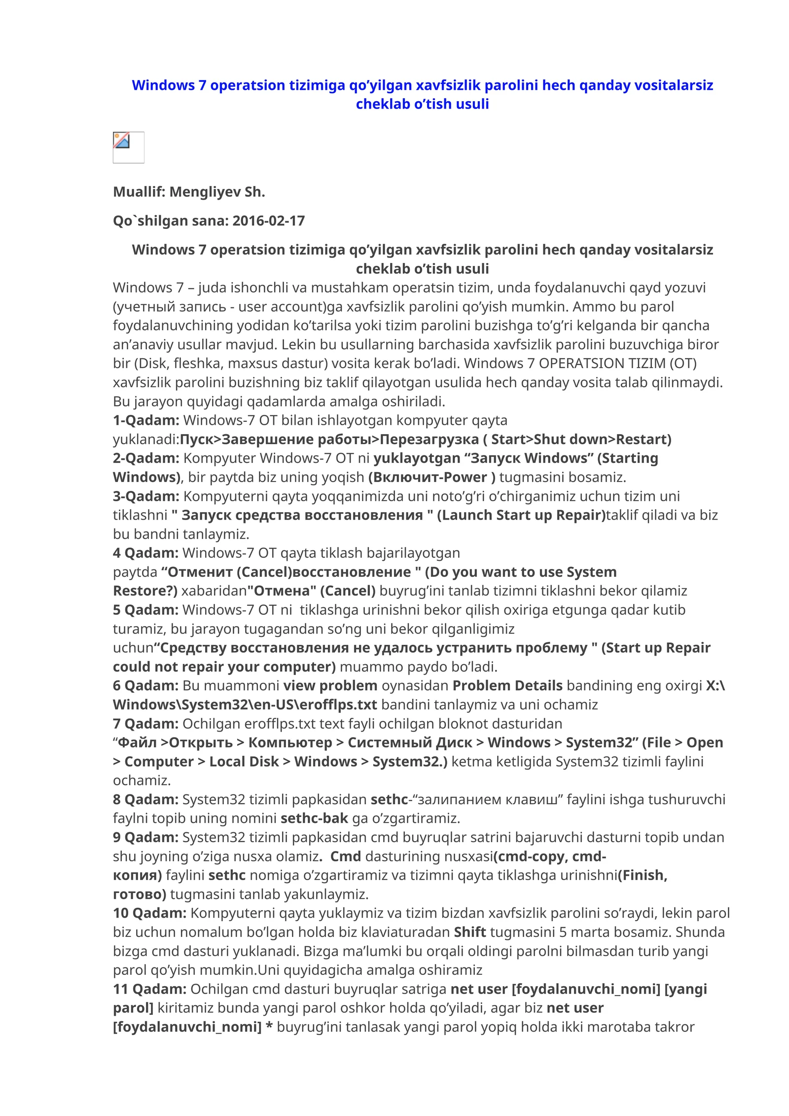 Windows 7 operatsion tizimiga qo’yilgan xavfsizlik parolini hech qanday vositalarsiz cheklab o’tish usuli