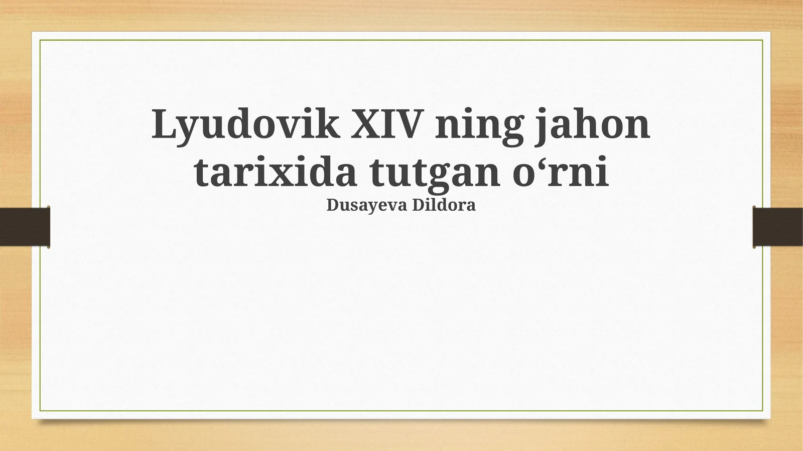 Lyudovik XIV ning jahon tarixida tutgan o‘rni