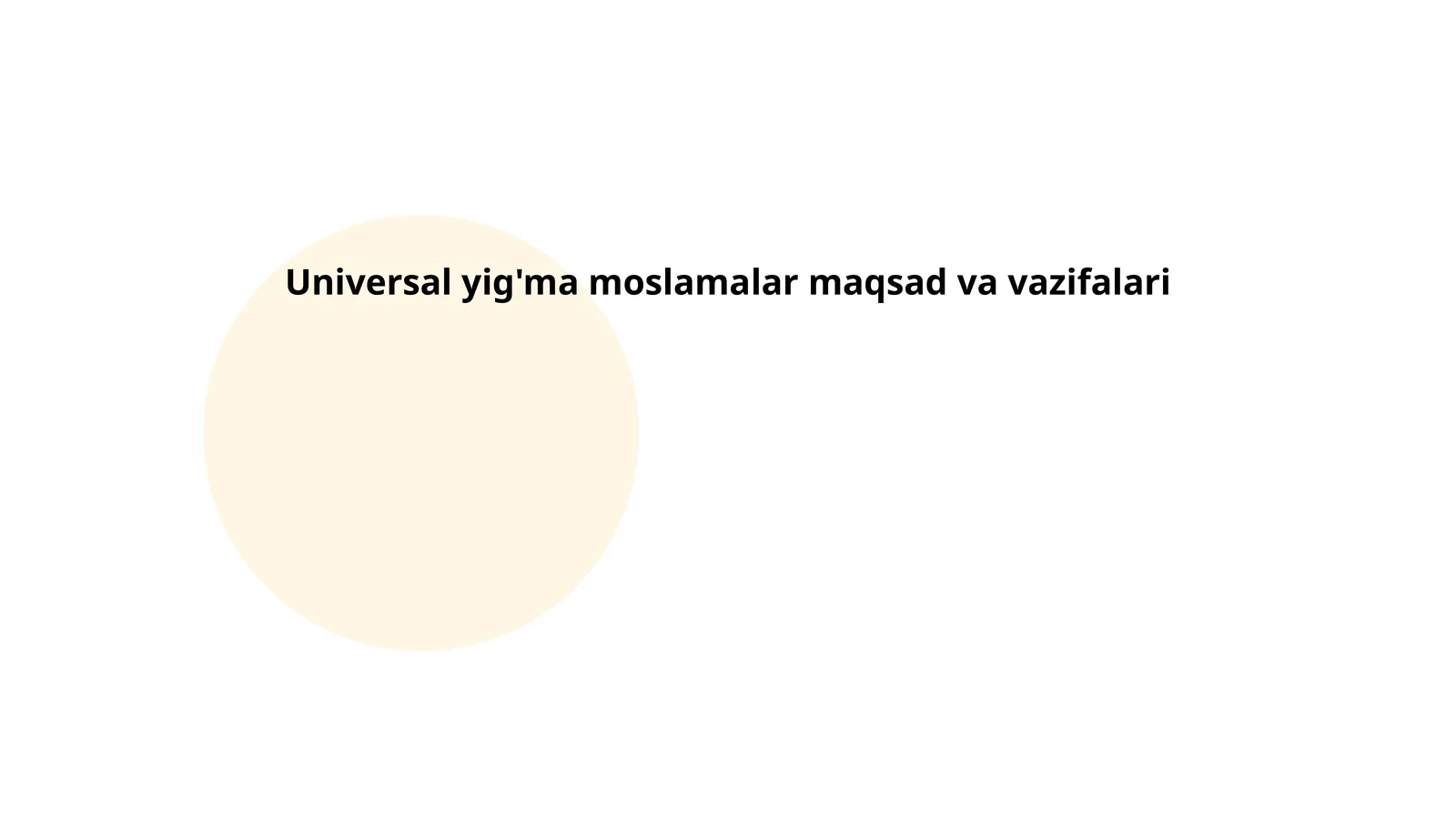 Universal yig'ma moslamalar maqsad va vazifalari
