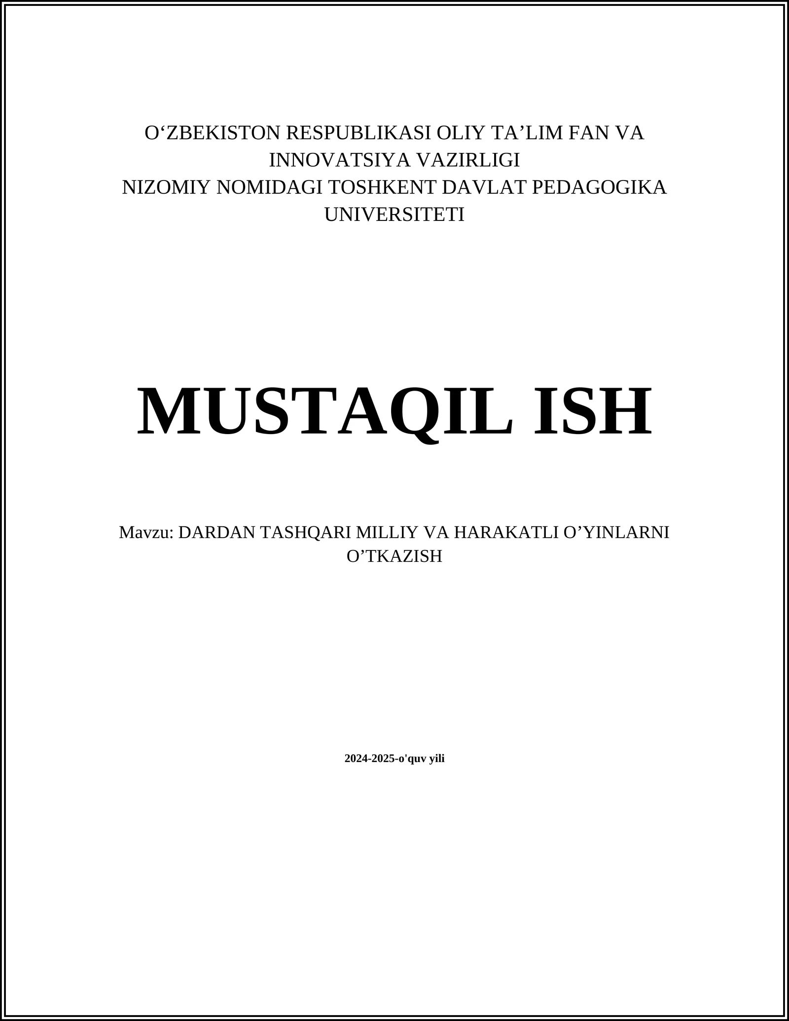 DARDAN TASHQARI MILLIY VA HARAKATLI O’YINLARNI O’TKAZISH