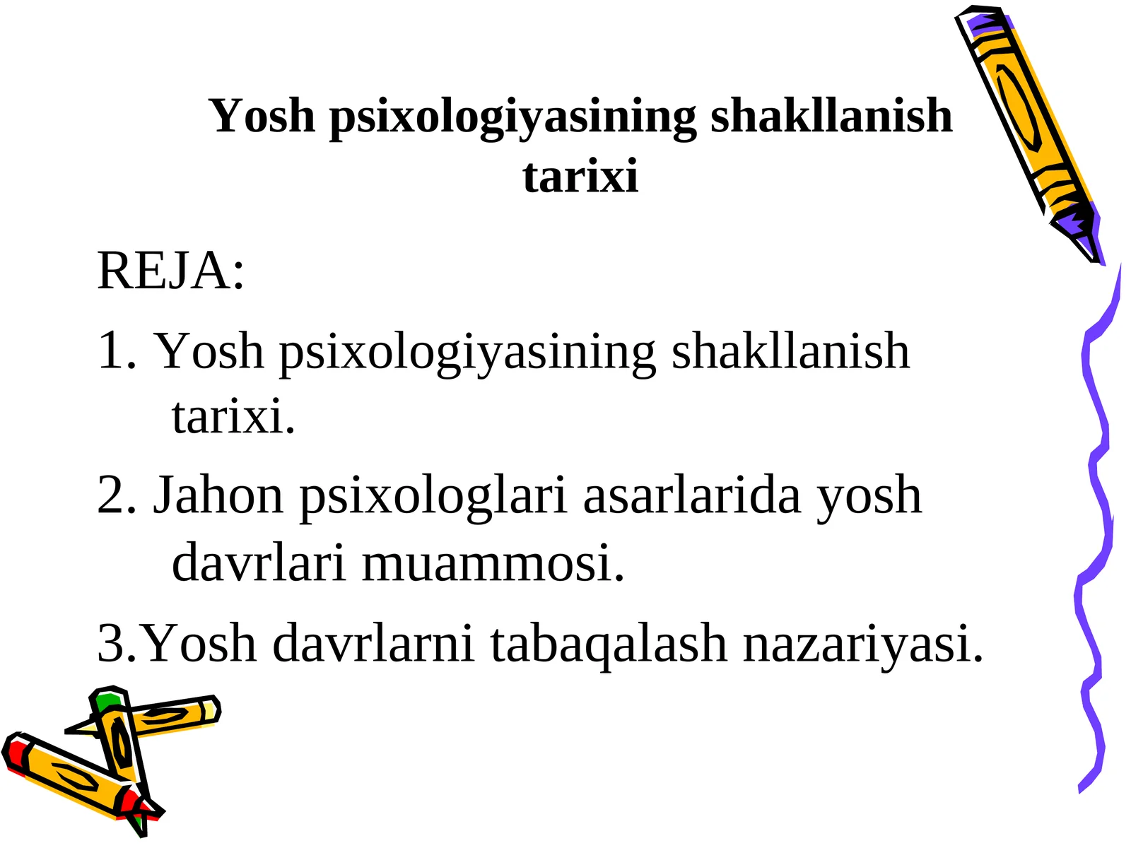 Yosh psixologiyasiningshakllanishtarixi