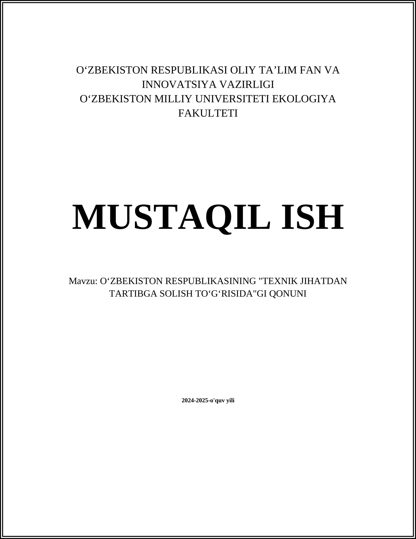 O‘ZBEKISTON RESPUBLIKASINING "TEXNIK JIHATDAN TARTIBGA SOLISH TOʻGʻRISIDA"GI QONUNI