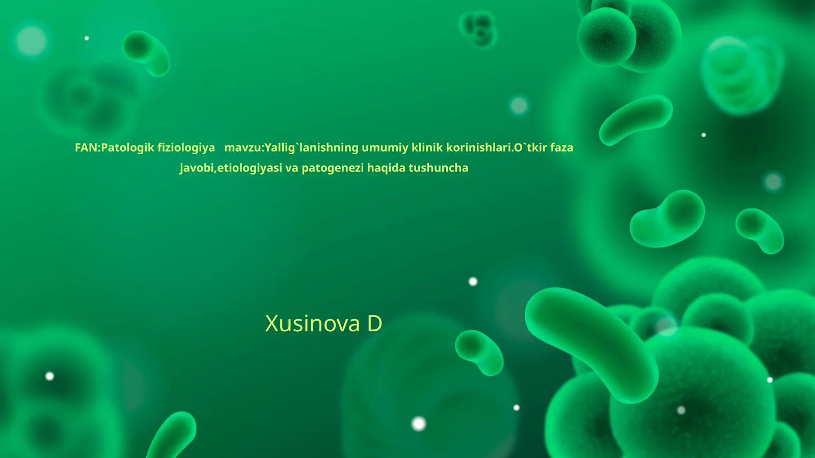 Yallig`lanishning umumiy klinik korinishlari.O`tkir faza javobi,etiologiyasi va patogenezi haqida tushuncha
