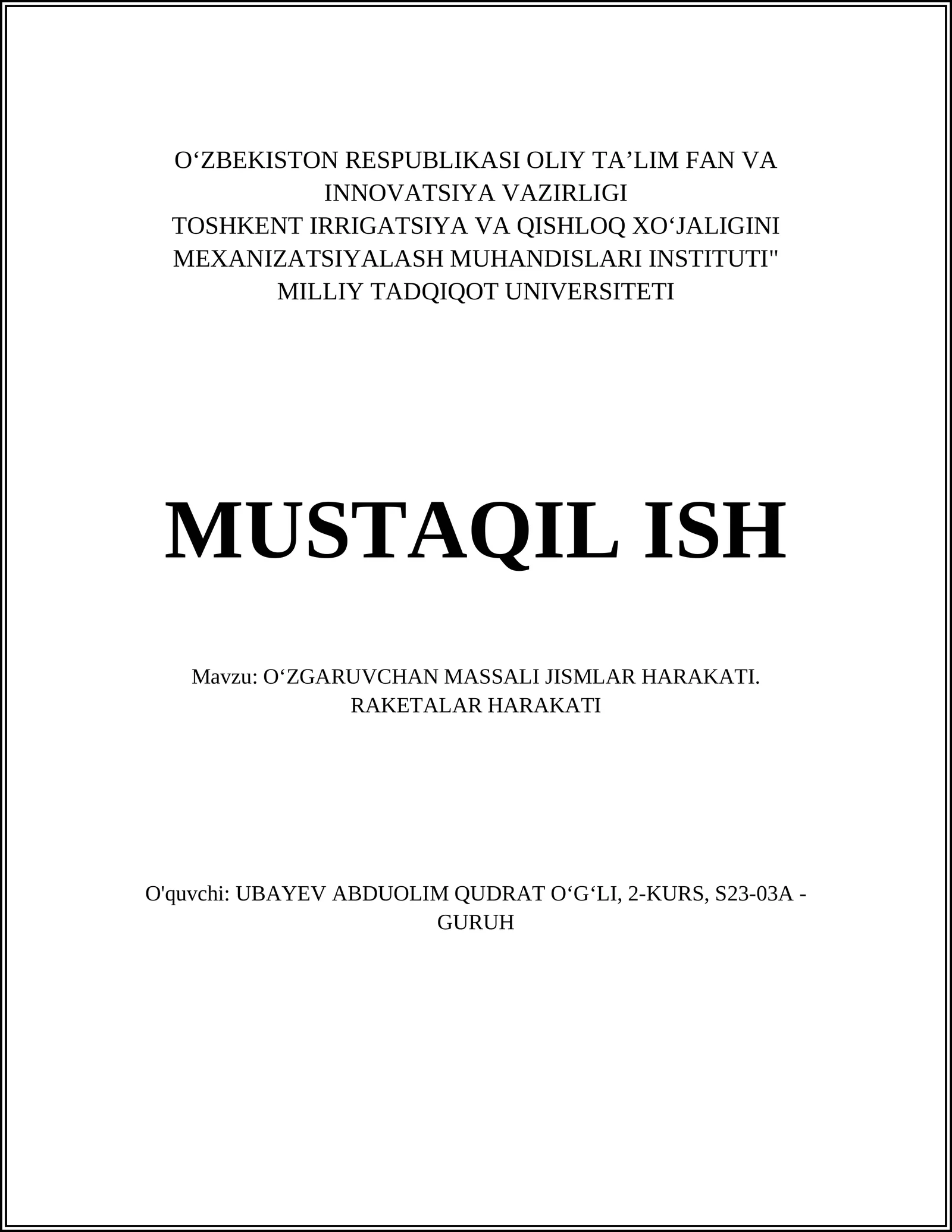 OʻZGARUVCHAN MASSALI JISMLAR HARAKATI. RAKETALAR HARAKATI