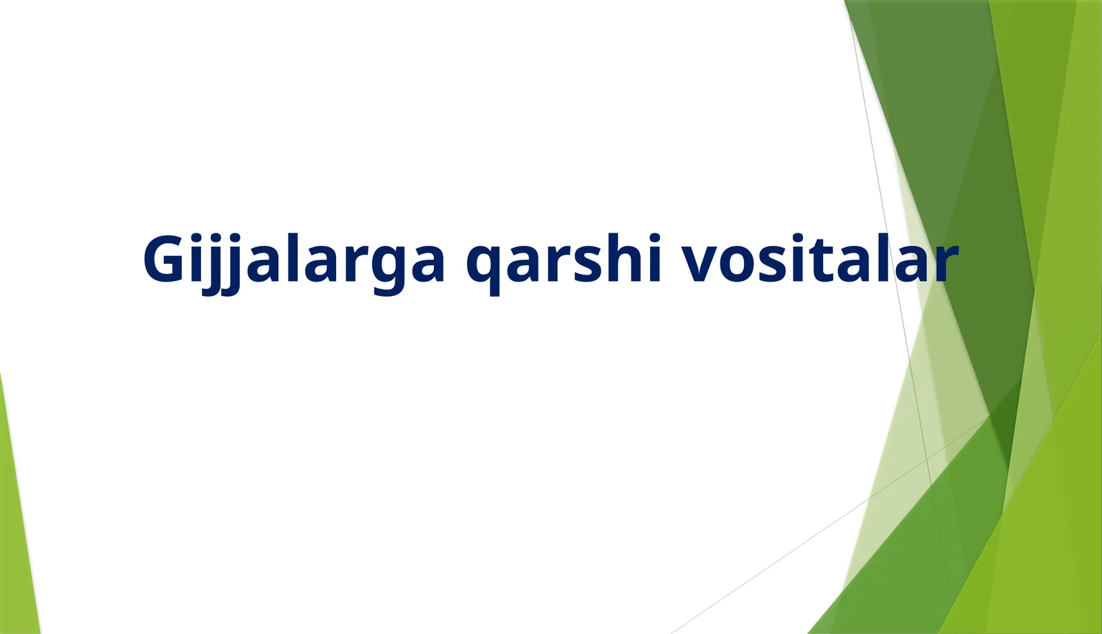 Gijjalarga qarshi vositalar