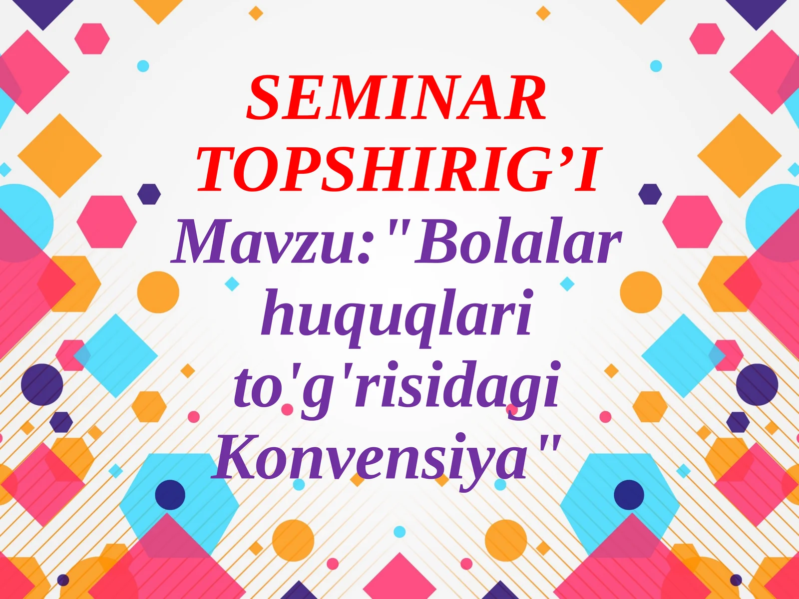 "Bolalar huquqlar to'g'risidagi Konvensiya"