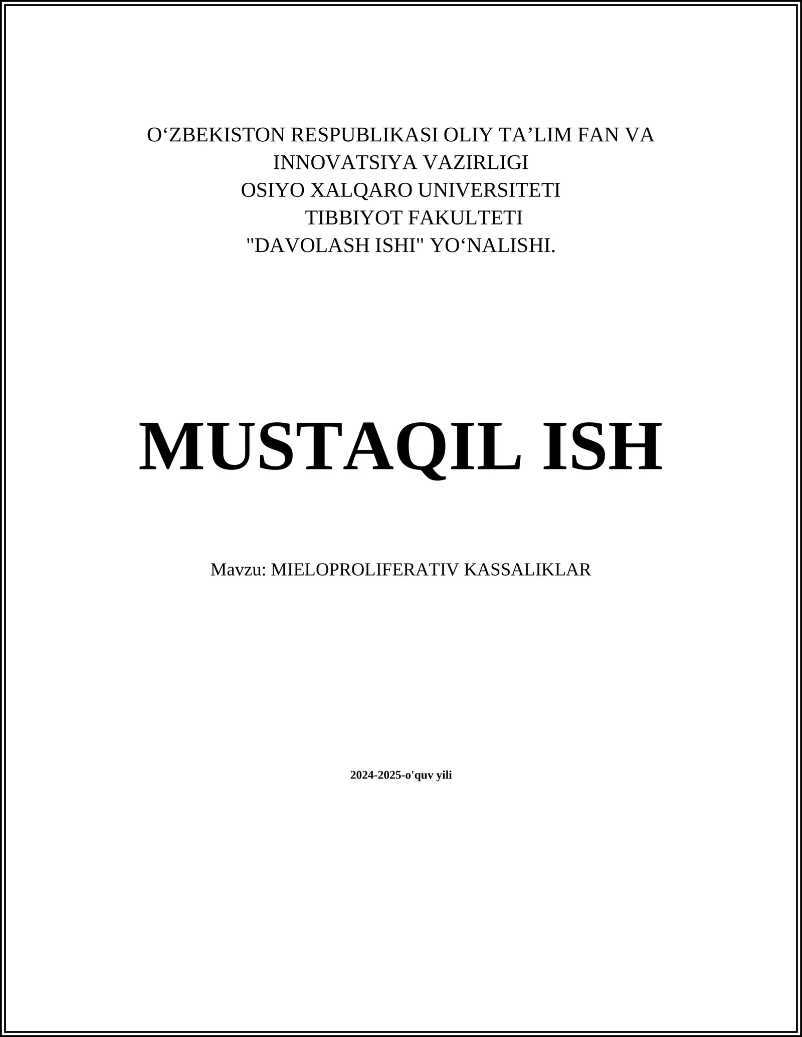 MUSTAQIL ISH Mavzu: MIELOPROLIFERATIV KASSALIKLAR