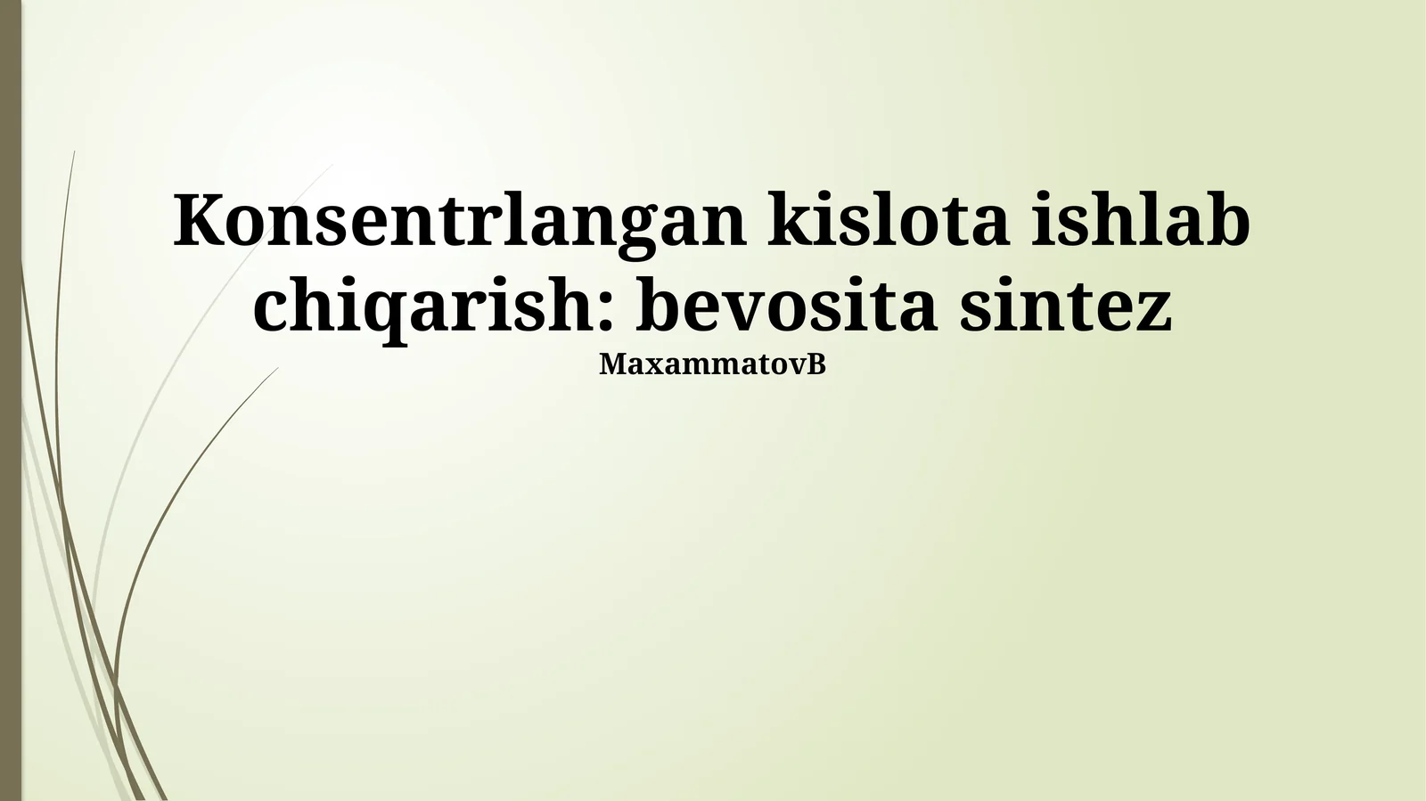 Konsentrlangan kislota ishlab chiqarish: bevosita sintez