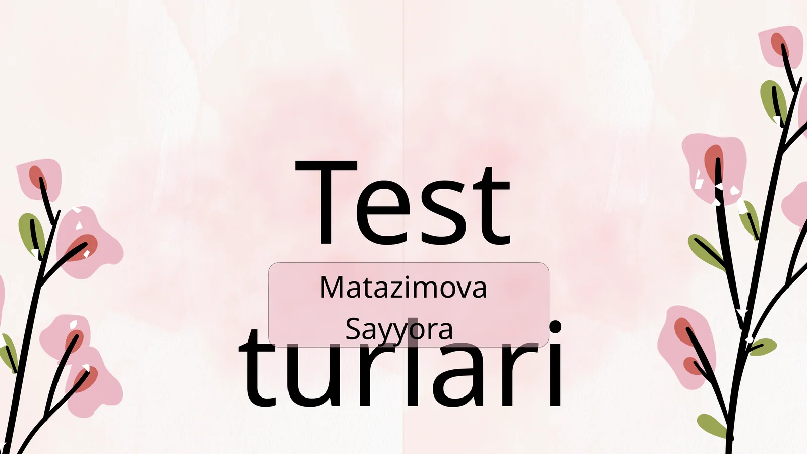 Test turlari