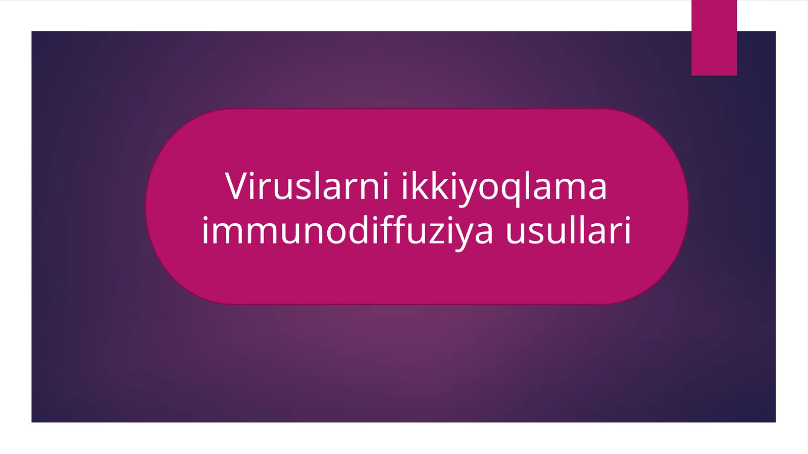 Viruslarni ikkiyoqlama immunodiffuziya usullari