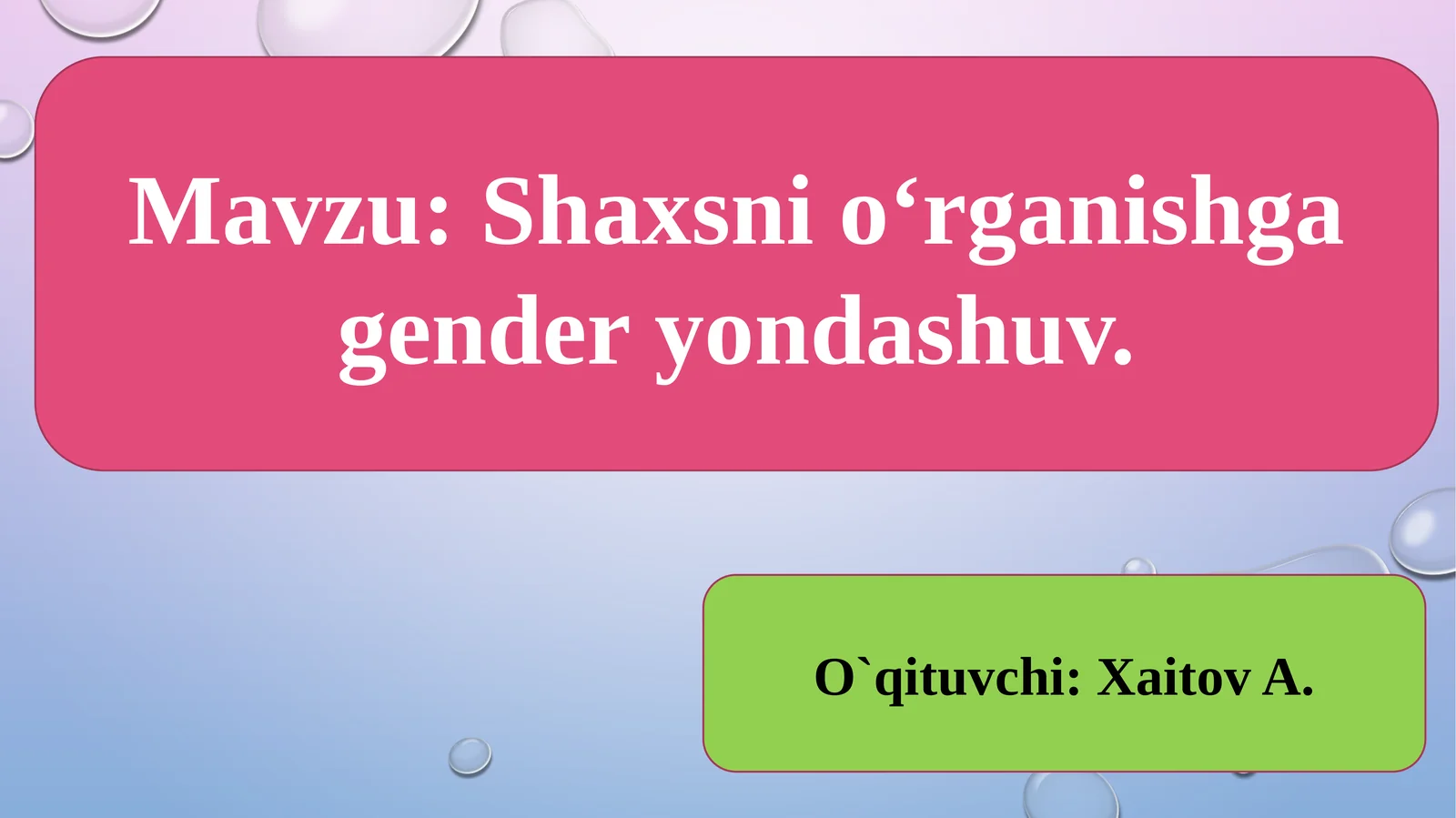 Shaxsnio‘rganishga genderyondashuv