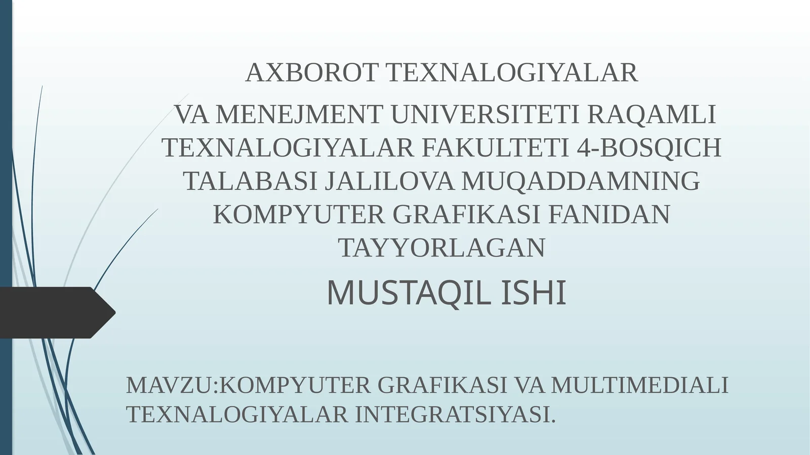 KOMPYUTER GRAFIKASI VA MULTIMEDIALI TEXNALOGIYALAR INTEGRATSIYASI