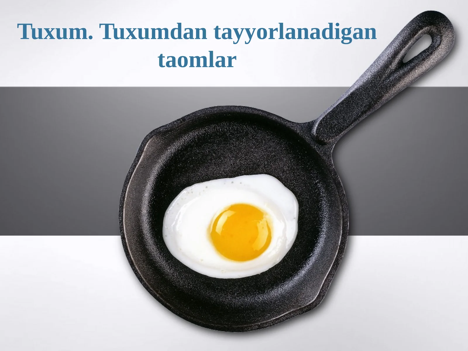 5-sinf Texnologiya Tuxum. Tuxumdan tayyorlanadigan taomlar