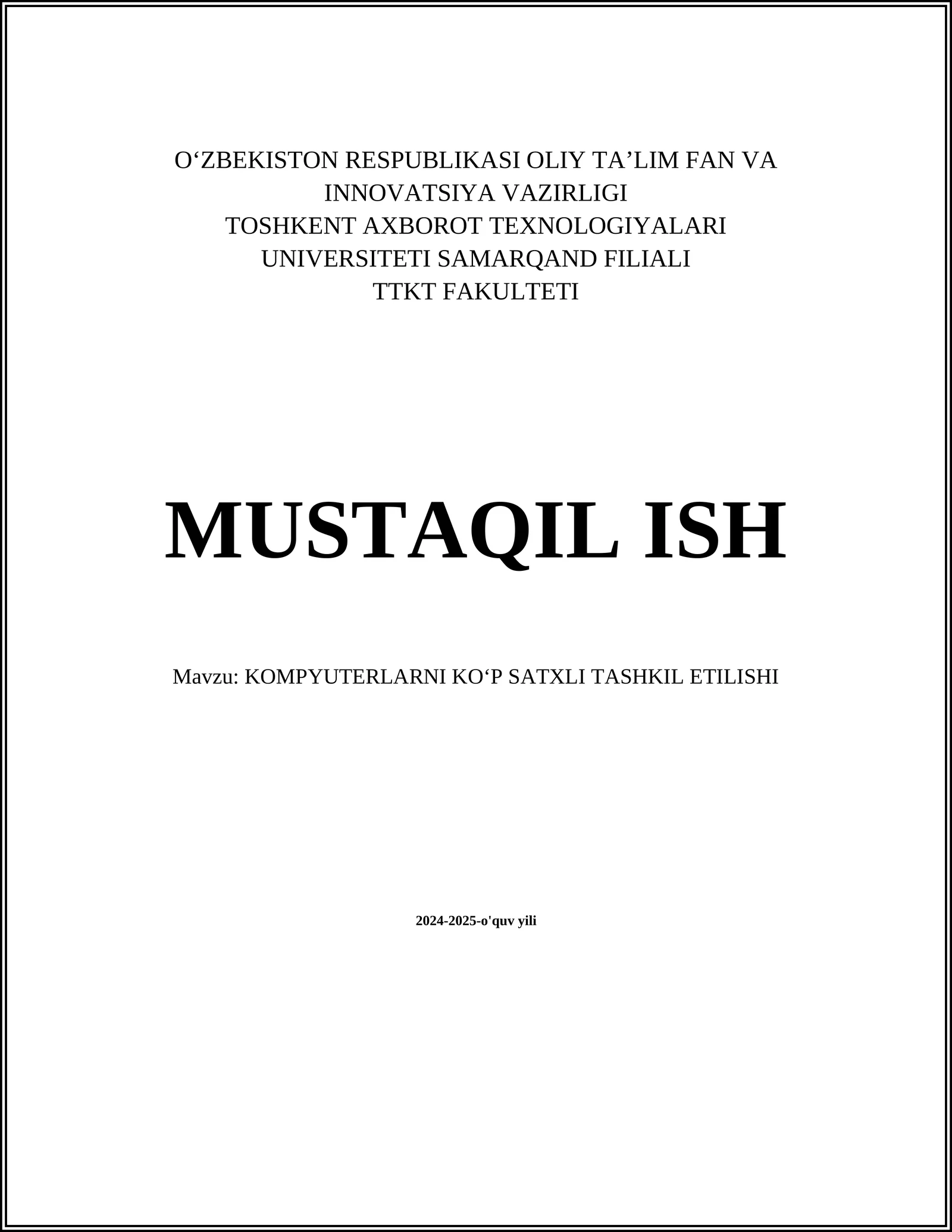 KOMPYUTERLARNI KOʻP SATXLI TASHKIL ETILISHI