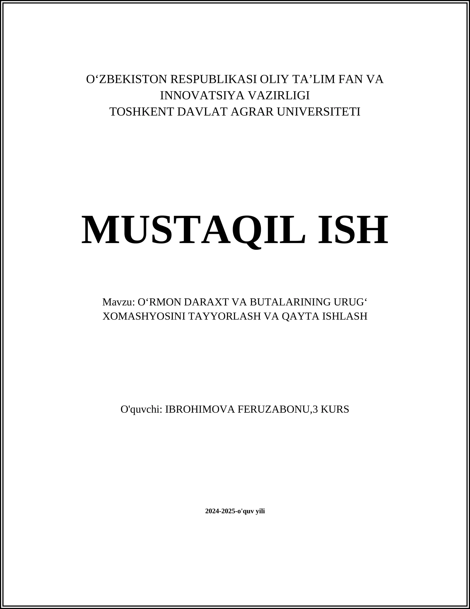 OʻRMON DARAXT VA BUTALARINING URUGʻ XOMASHYOSINI TAYYORLASH VA QAYTA ISHLASH