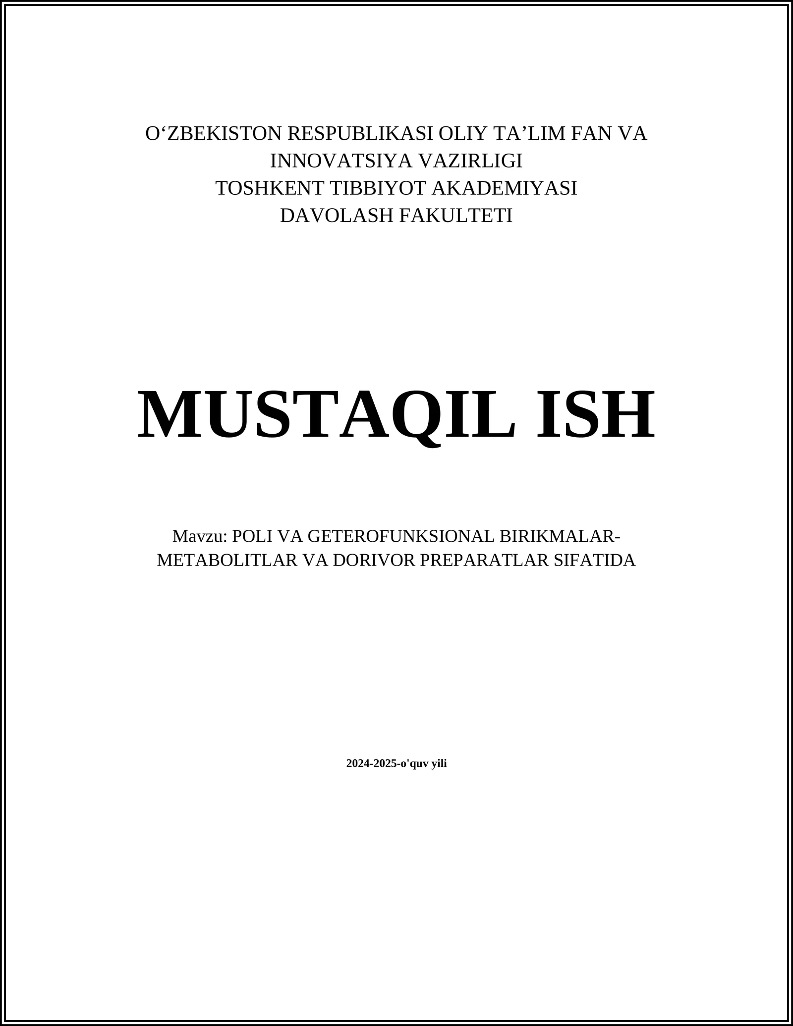 POLI VA GETEROFUNKSIONAL BIRIKMALAR-METABOLITLAR VA DORIVOR PREPARATLAR SIFATIDA