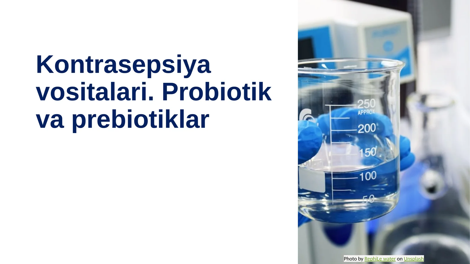 Kontrasepsiya vositalari. Probiotik va prebiotiklar
