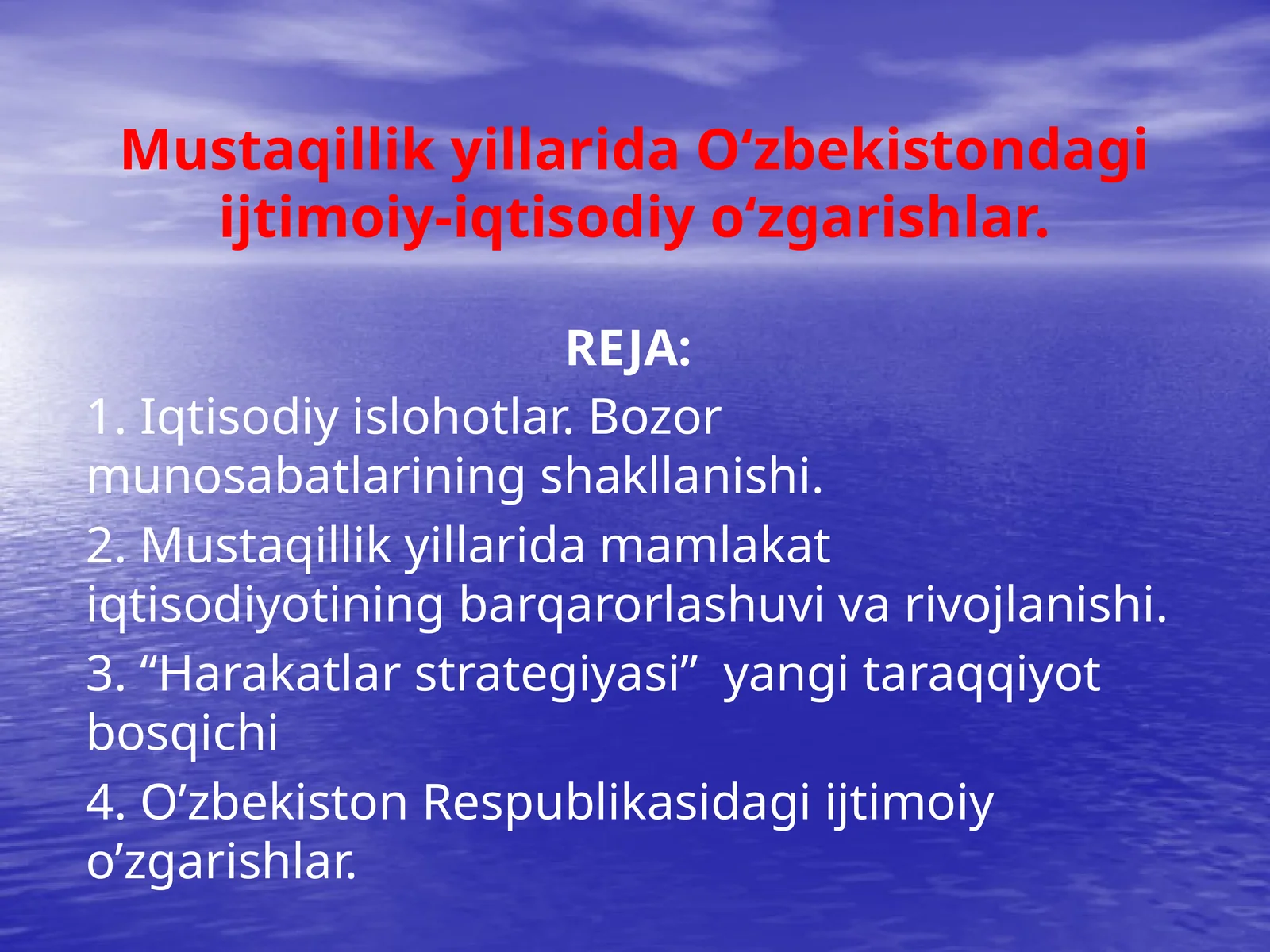 Mustaqillik yillarida O‘zbekistondagi ijtimoiy-iqtisodiy o‘zgarishlar