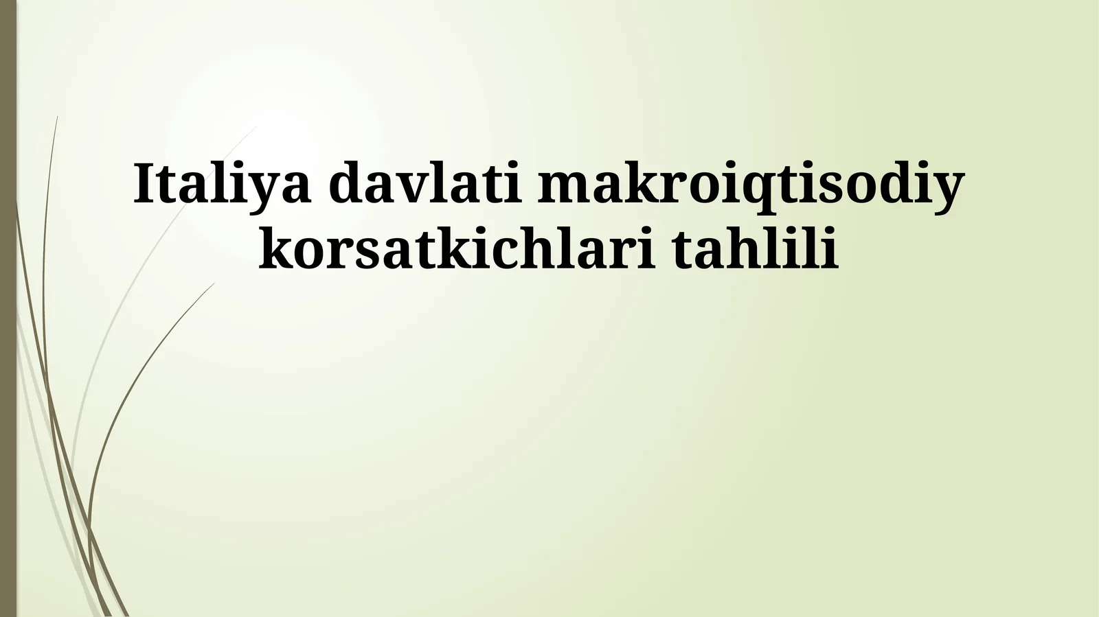 Italiya davlati makroiqtisodiy korsatkichlari tahlili