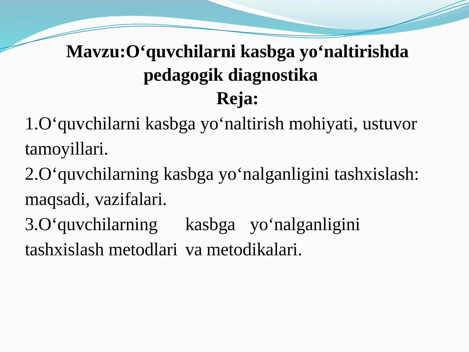 O‘quvchilarnikasbgayo‘naltirishdapedagogikdiagnostika