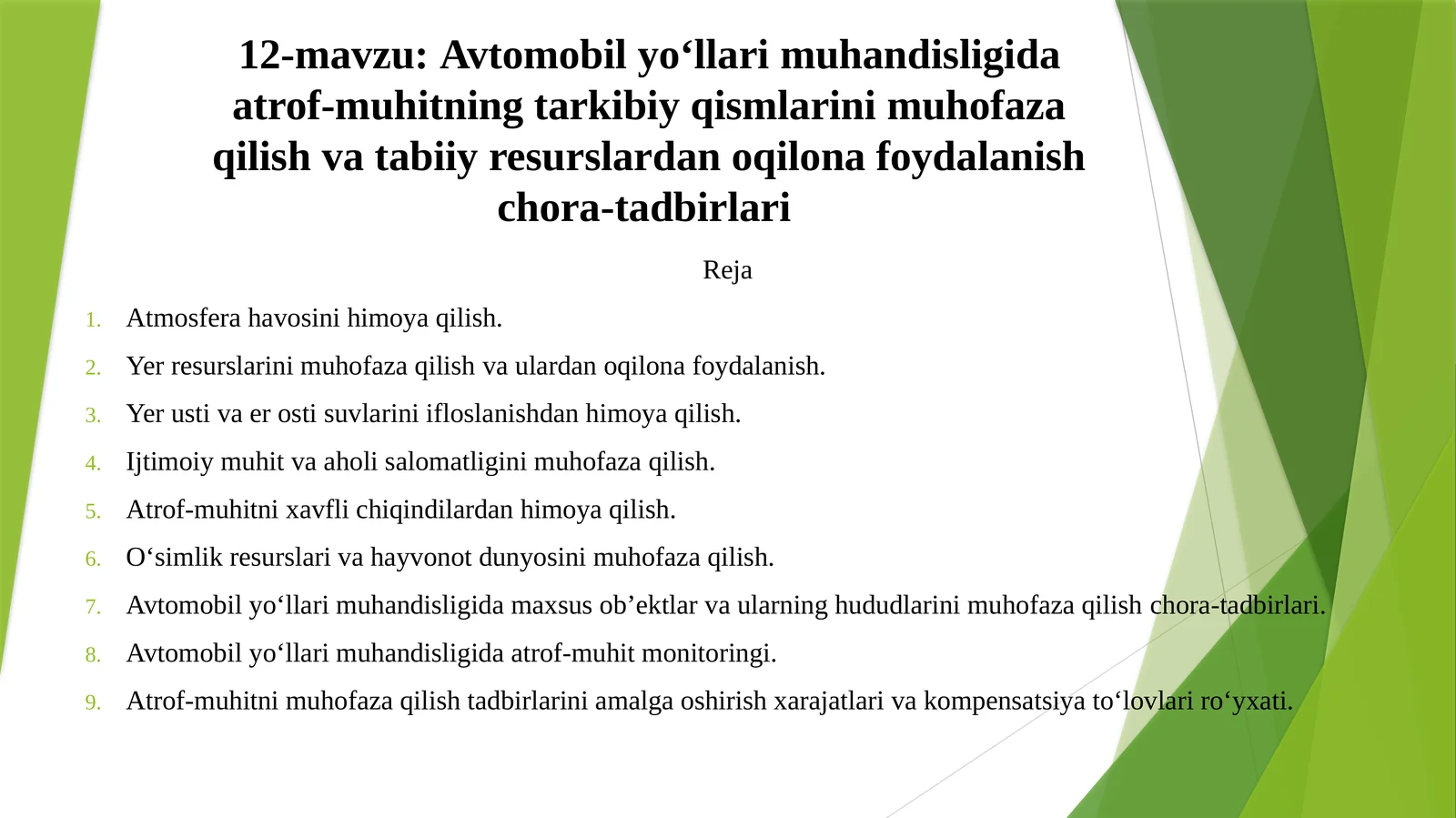 Avtomobil yo‘llarimuhandisligida atrof-muhitning tarkibiy qismlarini muhofaza qilish va tabiiy resurslardan oqilona foydalanish chora-tadbirlari
