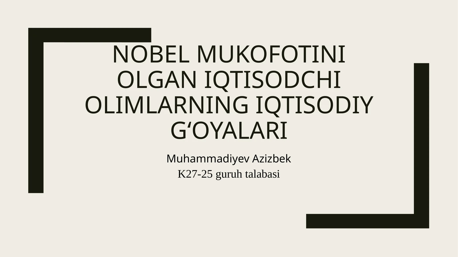 Nobel mukofotini olgan iqtisodchi olimlarning iqtisodiy g'oyalari