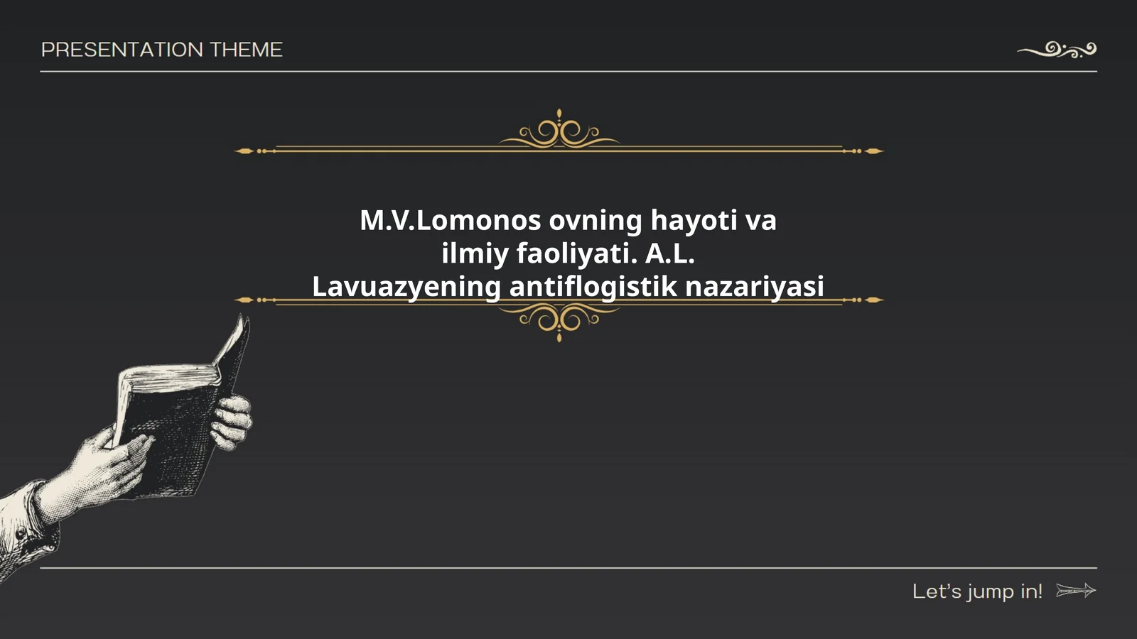 M.V.Lomonos ovning hayoti va ilmiy faoliyati. A.L. Lavuazyening antiflogistik nazariyasi