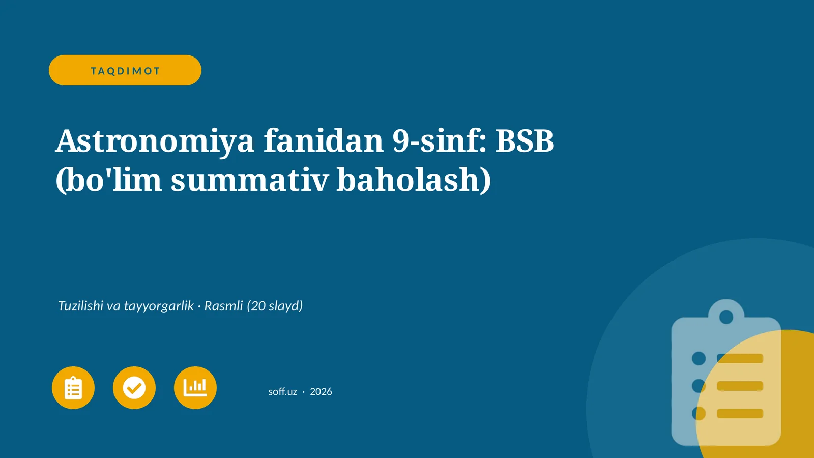 Astronomiya fanidan 9-sinf: BSB (bo'lim summativ baholash)