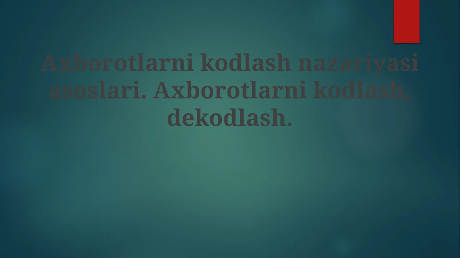 Axborotlarni Kodlash Nazariyasi