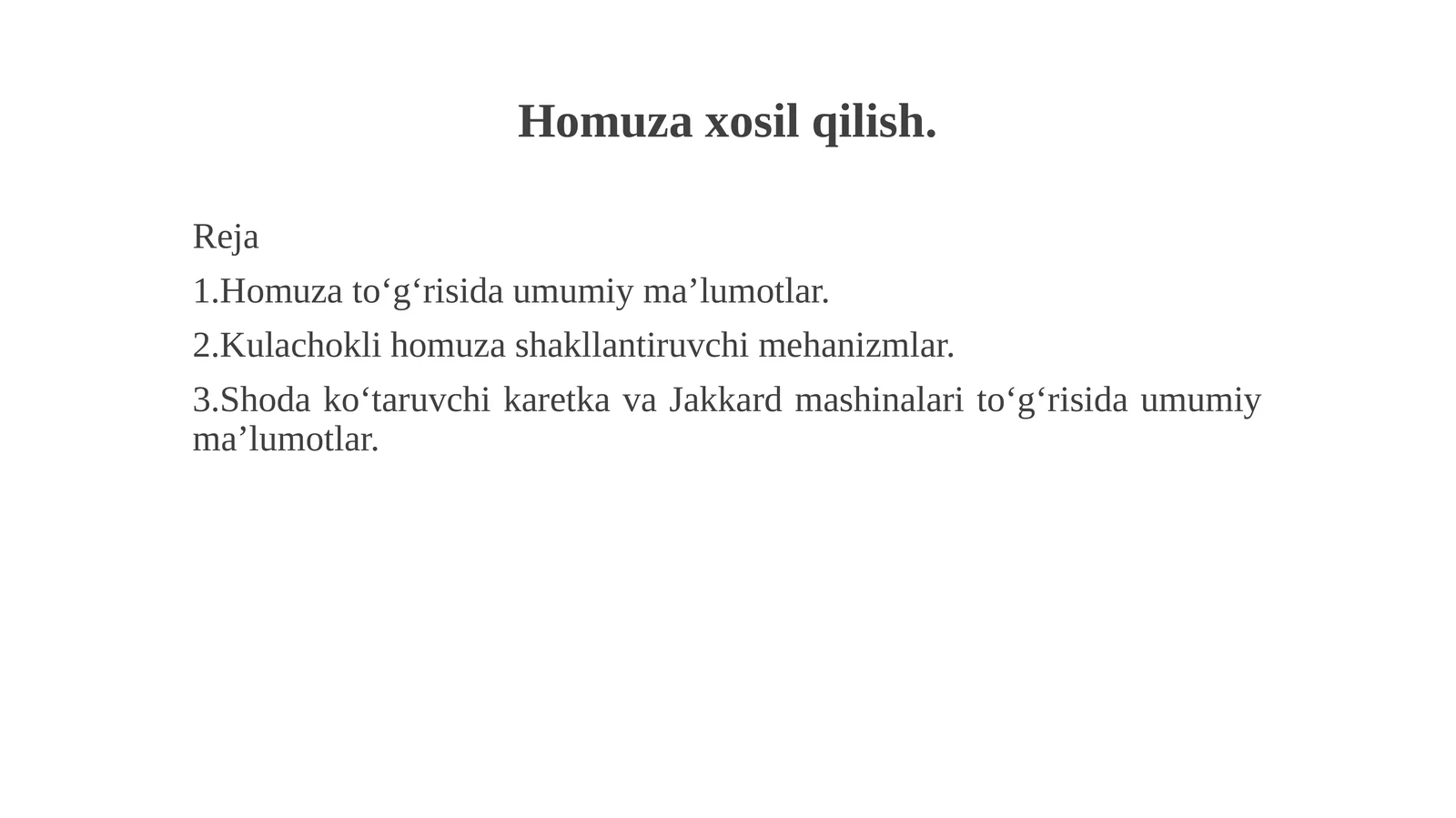 Homuza xosil qilish