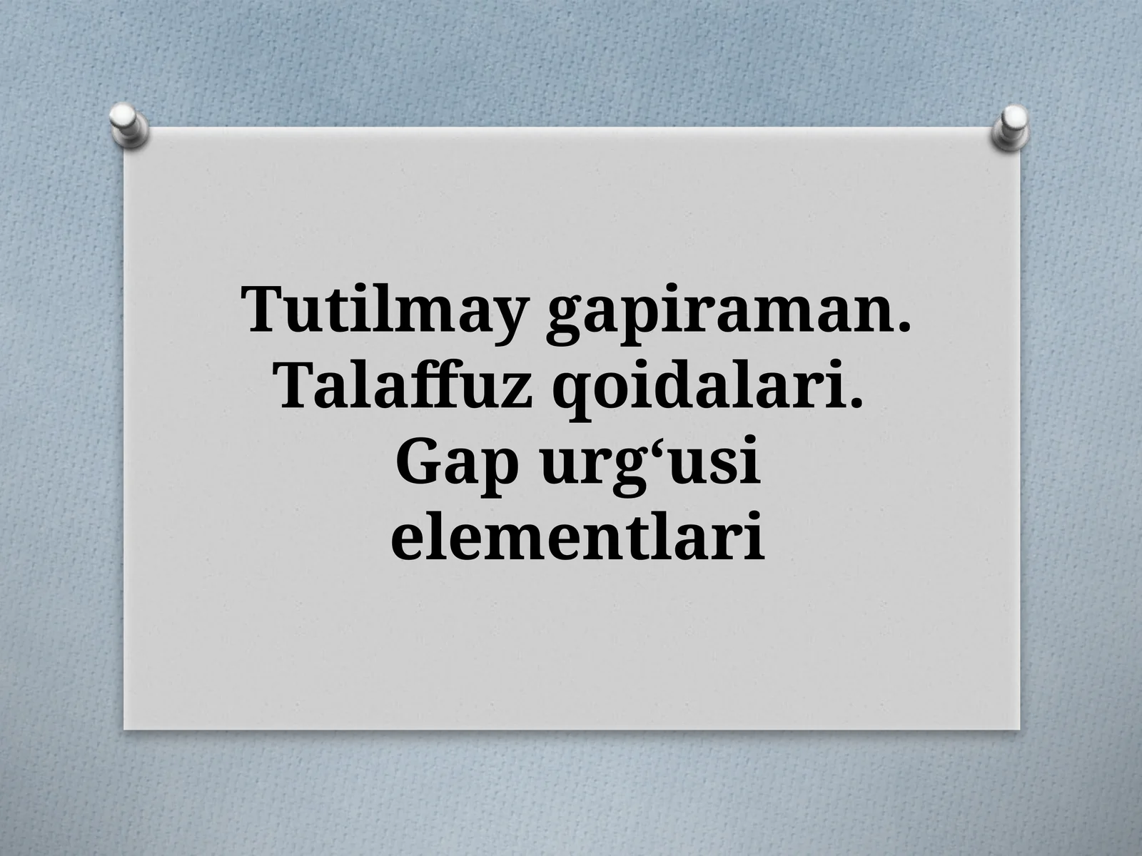Talaffuz qoidalari. Gapurgʻusi elementlari