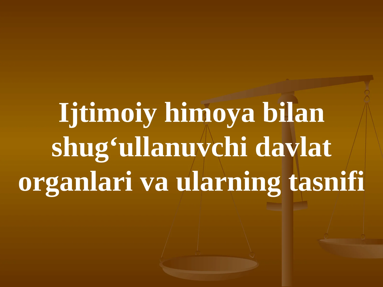 Ijtimоiy himоya bilаn shug‘ullаnuvchi dаvlаtоrgаnlаri vаulаrning tаsnifi