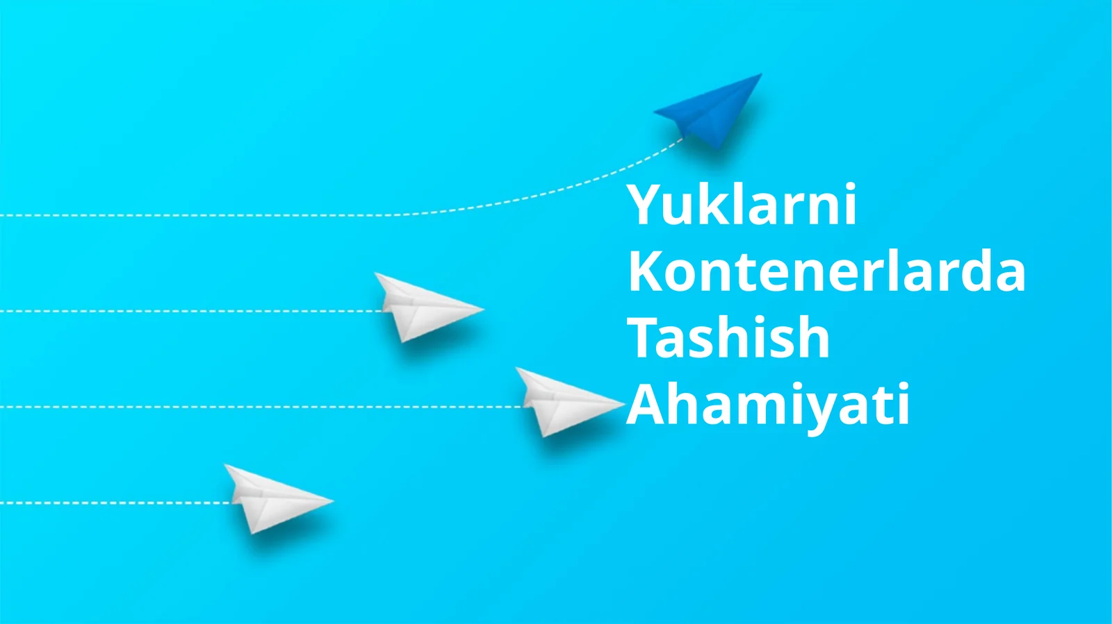 Yuklarni Kontenerlarda Tashish Ahamiyati