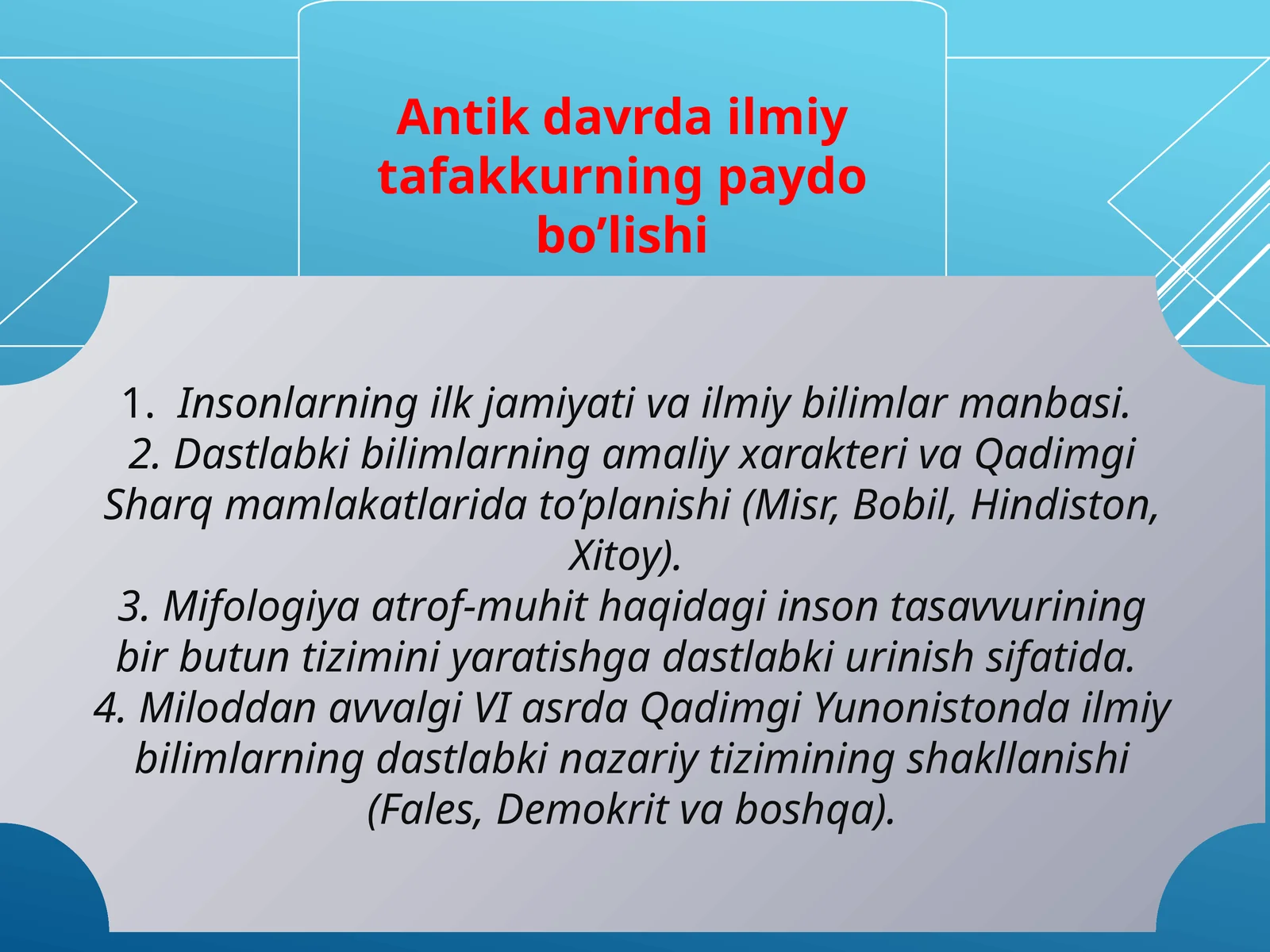 Antikdavrda ilmiy tafakkurning paydo bo’lishi