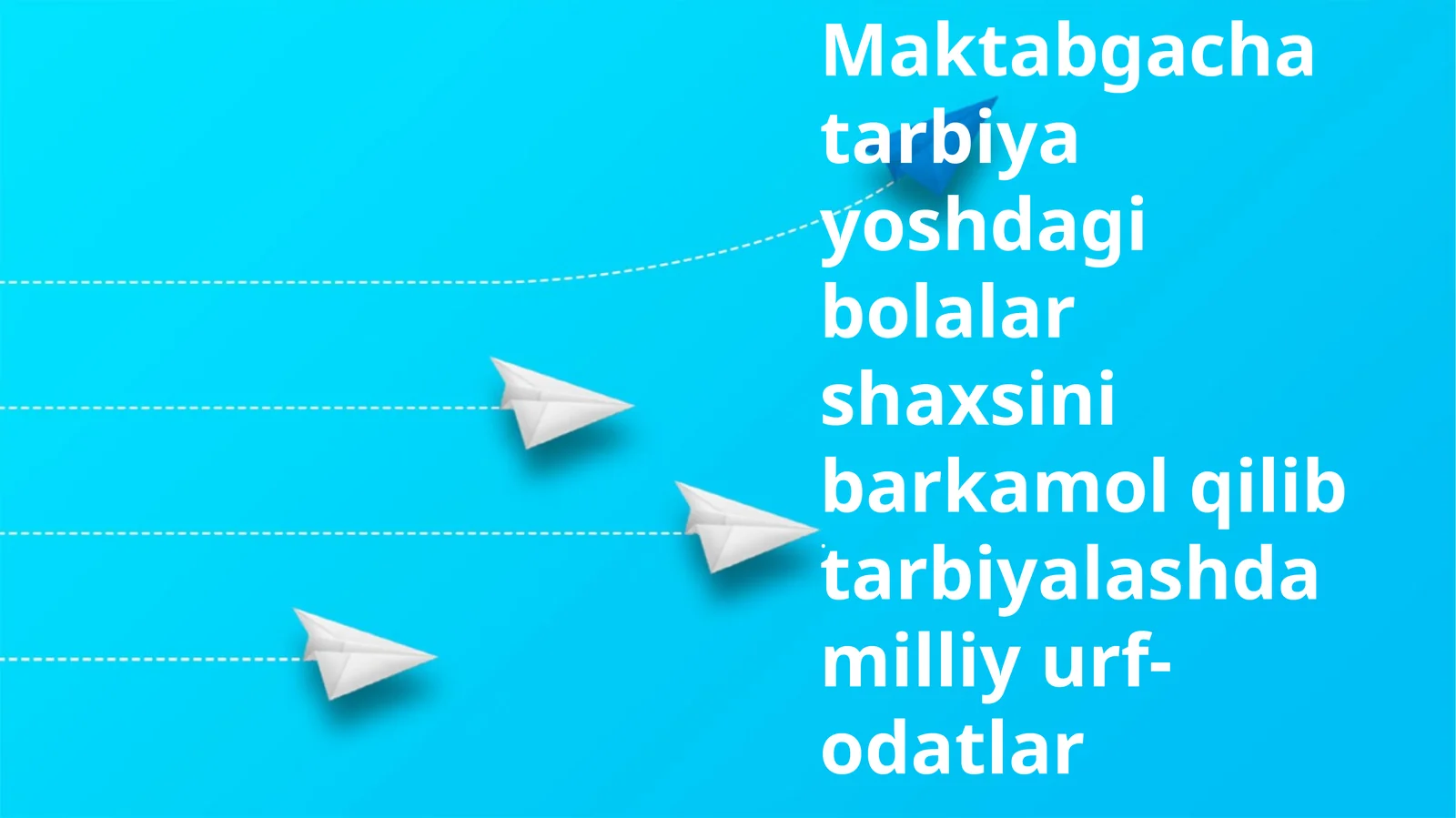 Bolalar shaxsini barkamol qilib tarbiyalash