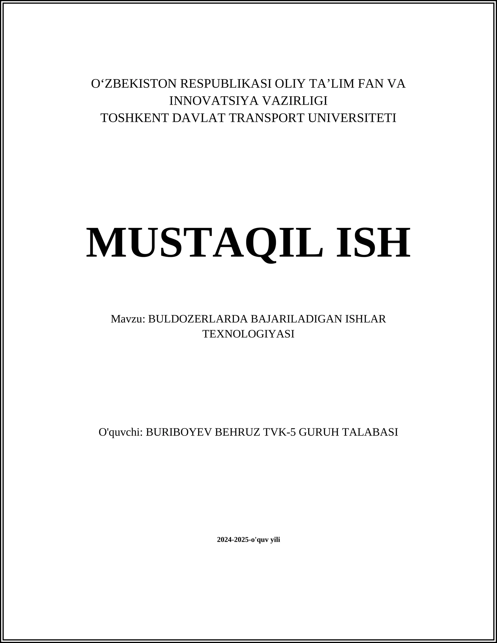 BULDOZERLARDA BAJARILADIGAN ISHLAR TEXNOLOGIYASI