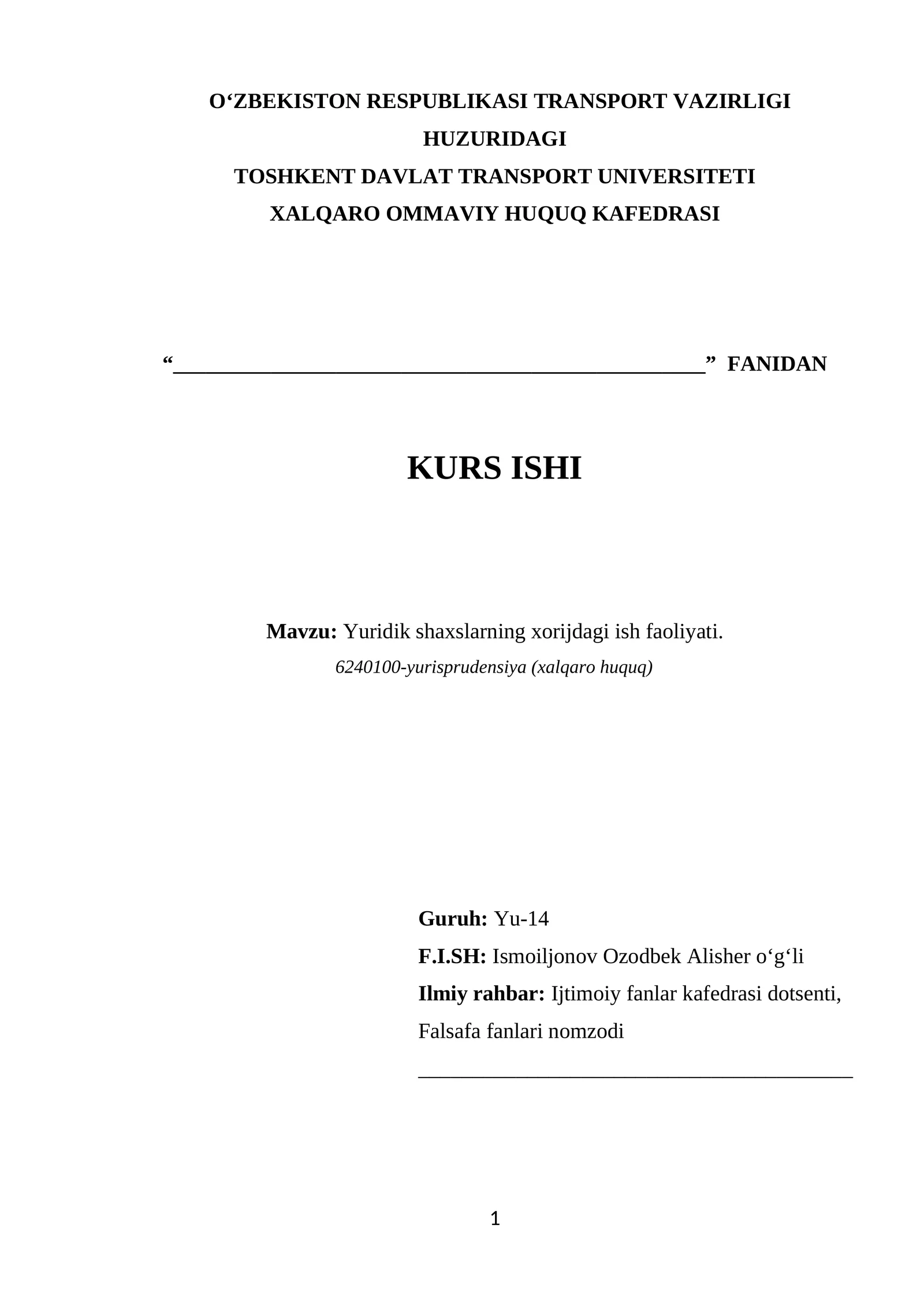 Mаvzu: Yuridik shaxslarning xorijdagi ish faoliyati