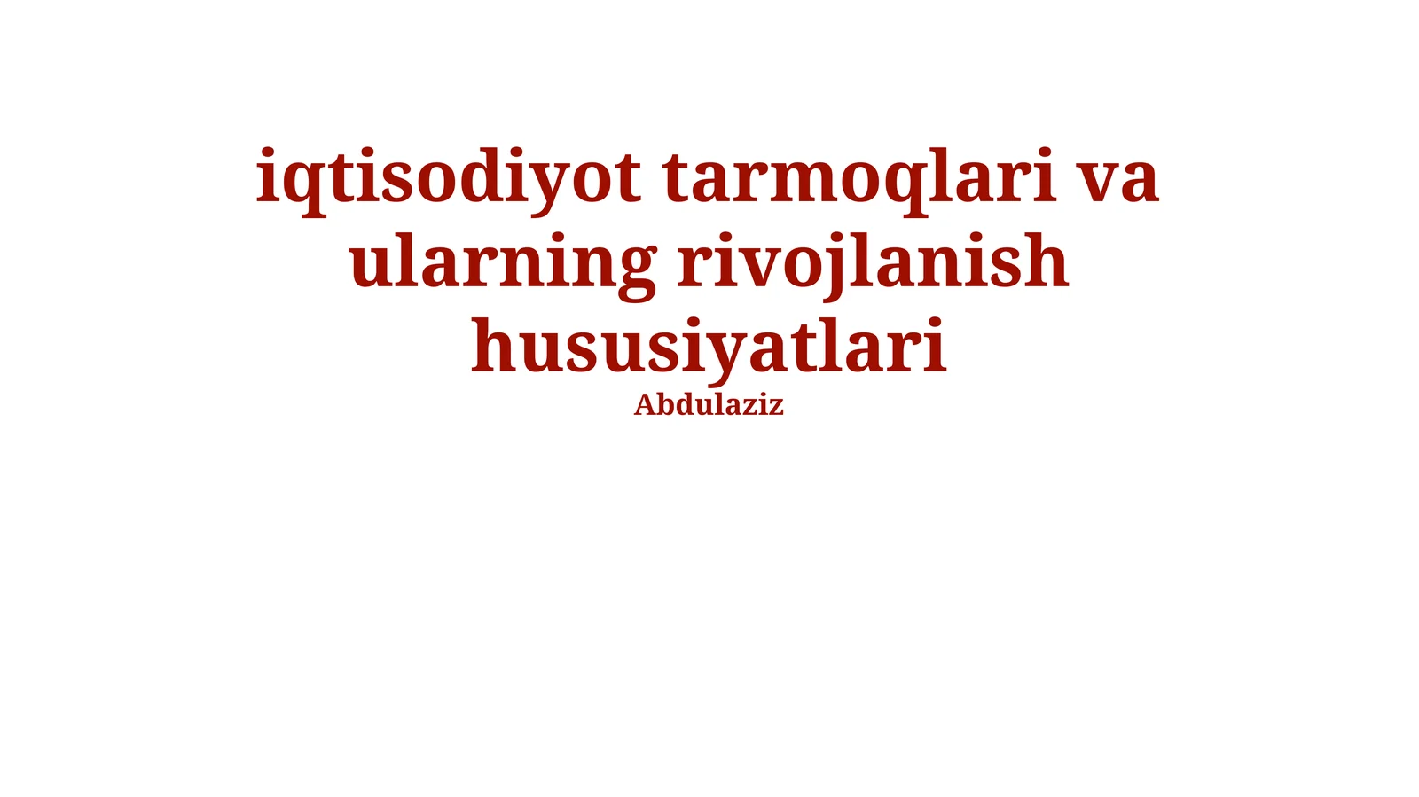 iqtisodiyot tarmoqlari va ularning rivojlanish hususiyatlari