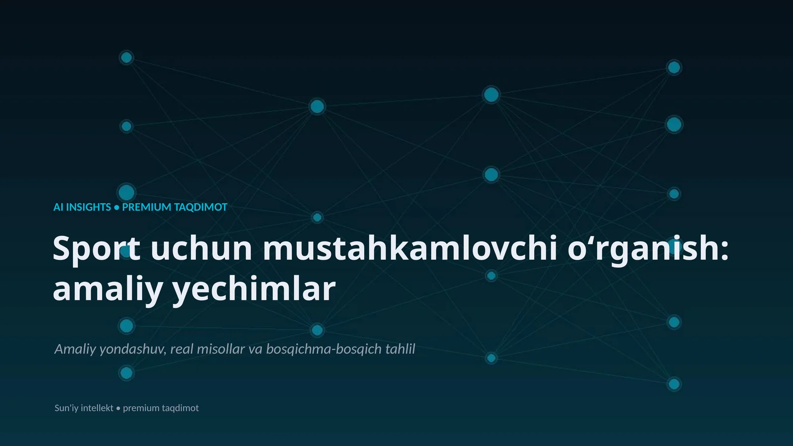 Sport uchun mustahkamlovchi oʻrganish: amaliy yechimlar
