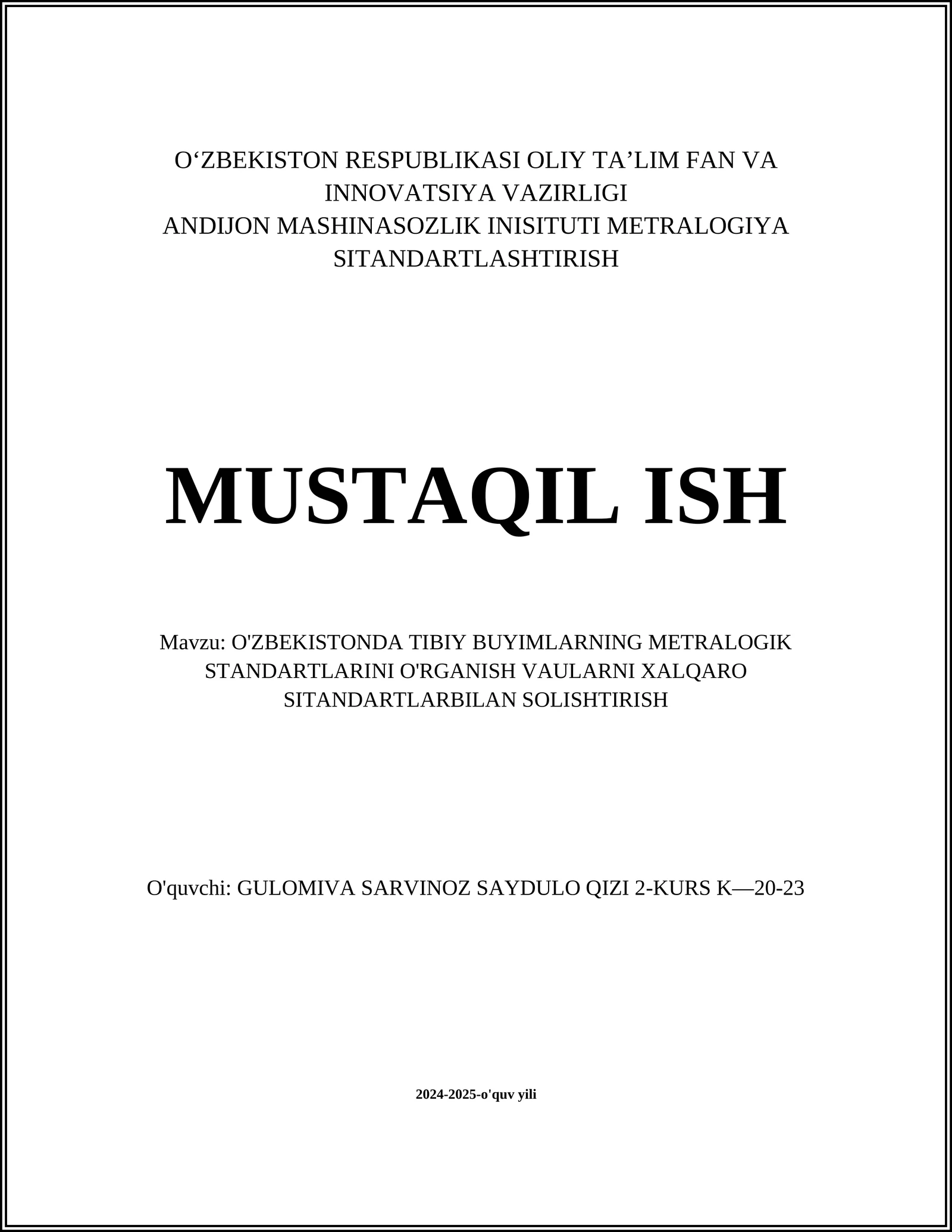 O'ZBEKISTONDA TIBIY BUYIMLARNING METRALOGIK STANDARTLARINI O'RGANISH VAULARNI XALQARO SITANDARTLARBILAN SOLISHTIRISH