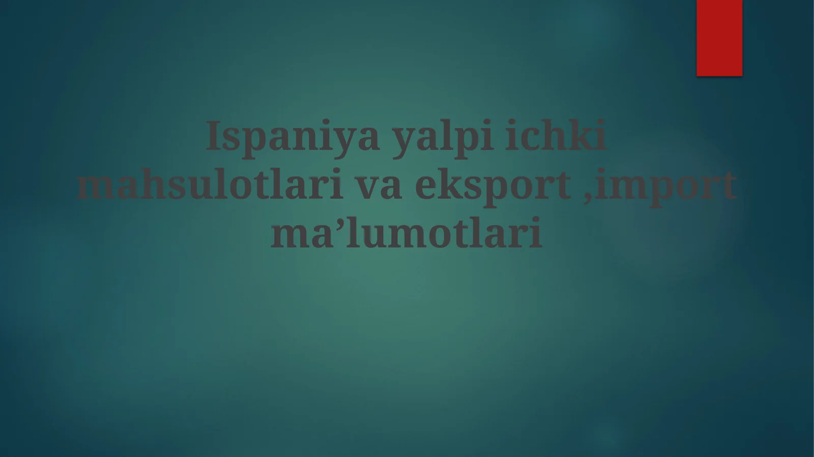Ispaniyayalpiichkimahsulotlarivaeksport,importma’lumotlari