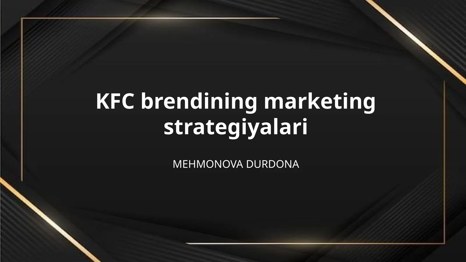 KFC brendining marketing strategiyalari