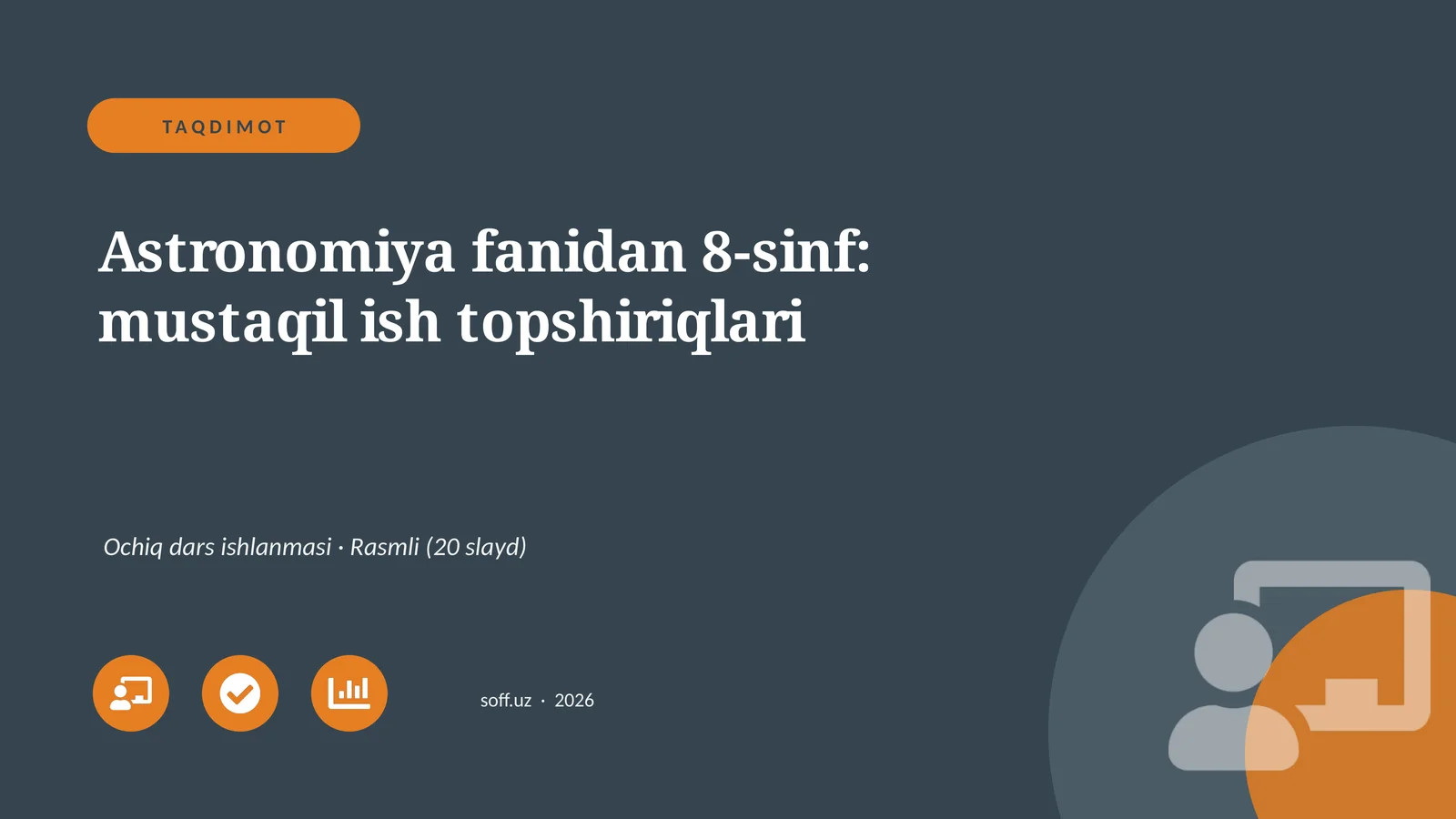Astronomiya fanidan 8-sinf: mustaqil ish topshiriqlari