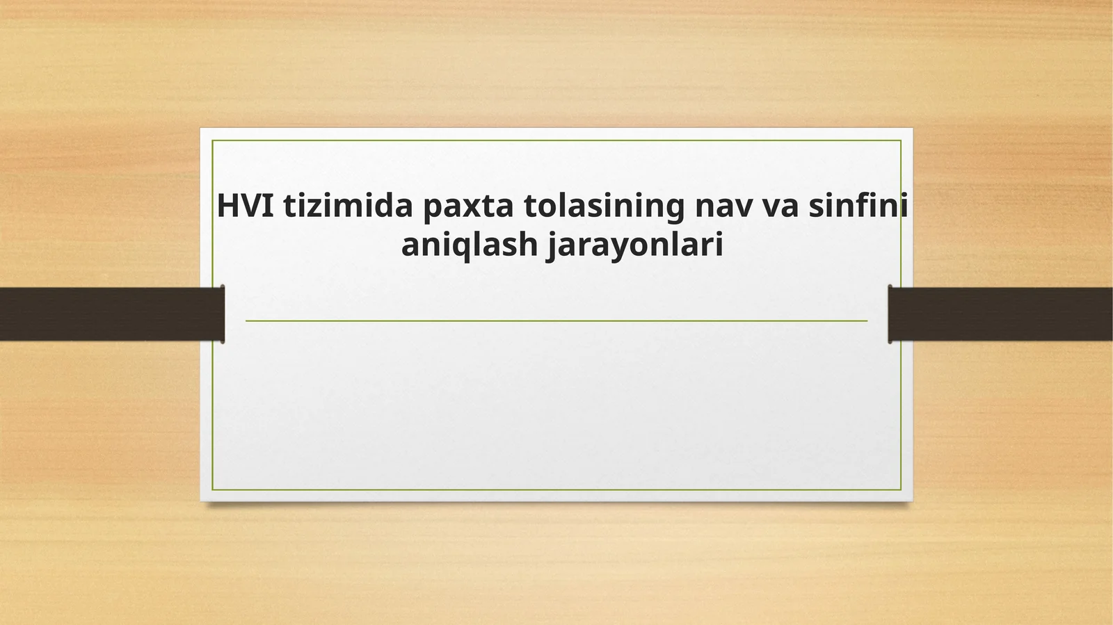 HVI tizimida paxta tolasining nav va sinfini aniqlash jarayonlari