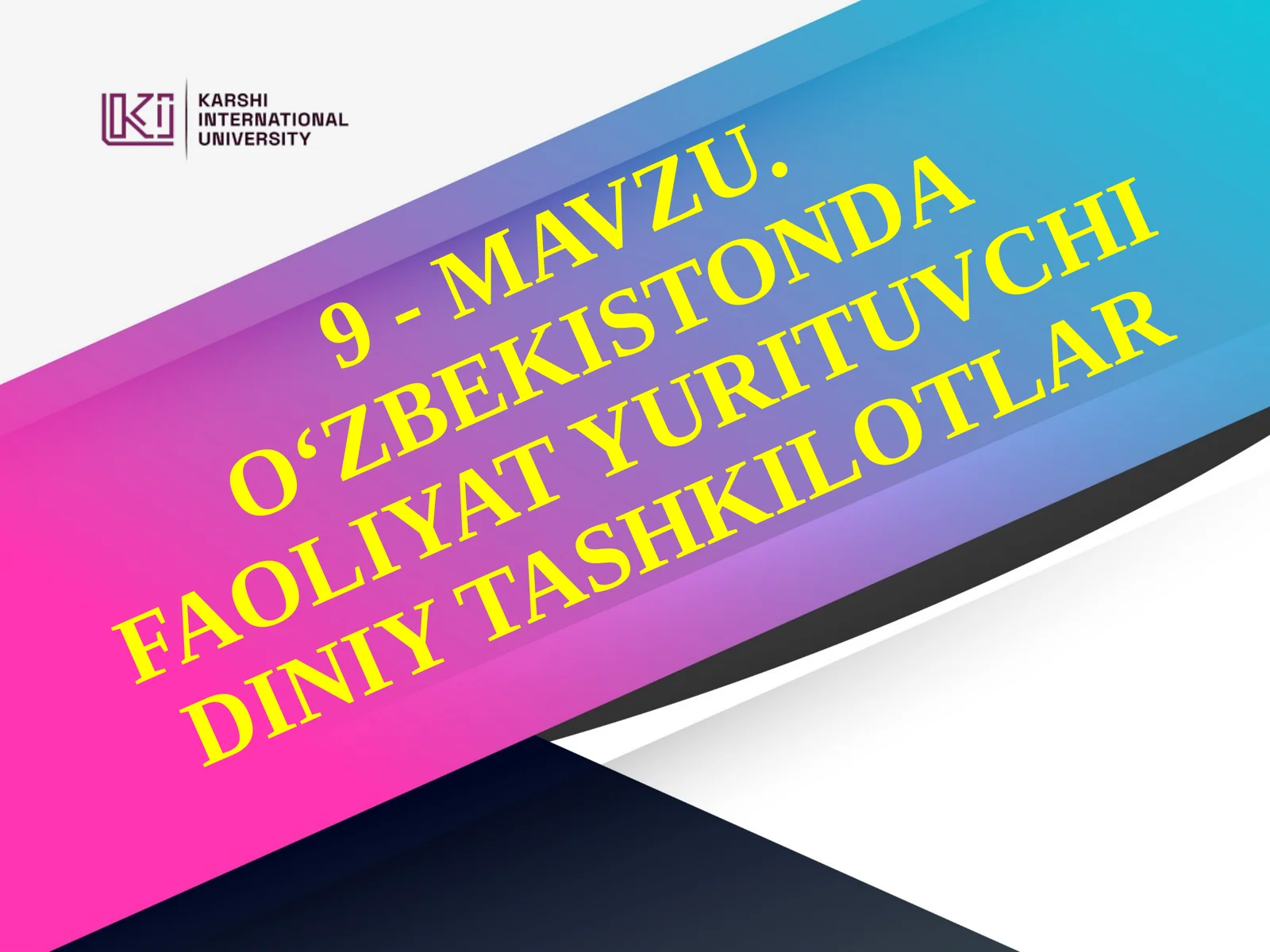 O‘ZBEKISTONDA FAOLIYAT YURITUVCHI DINIY TASHKILOTLAR